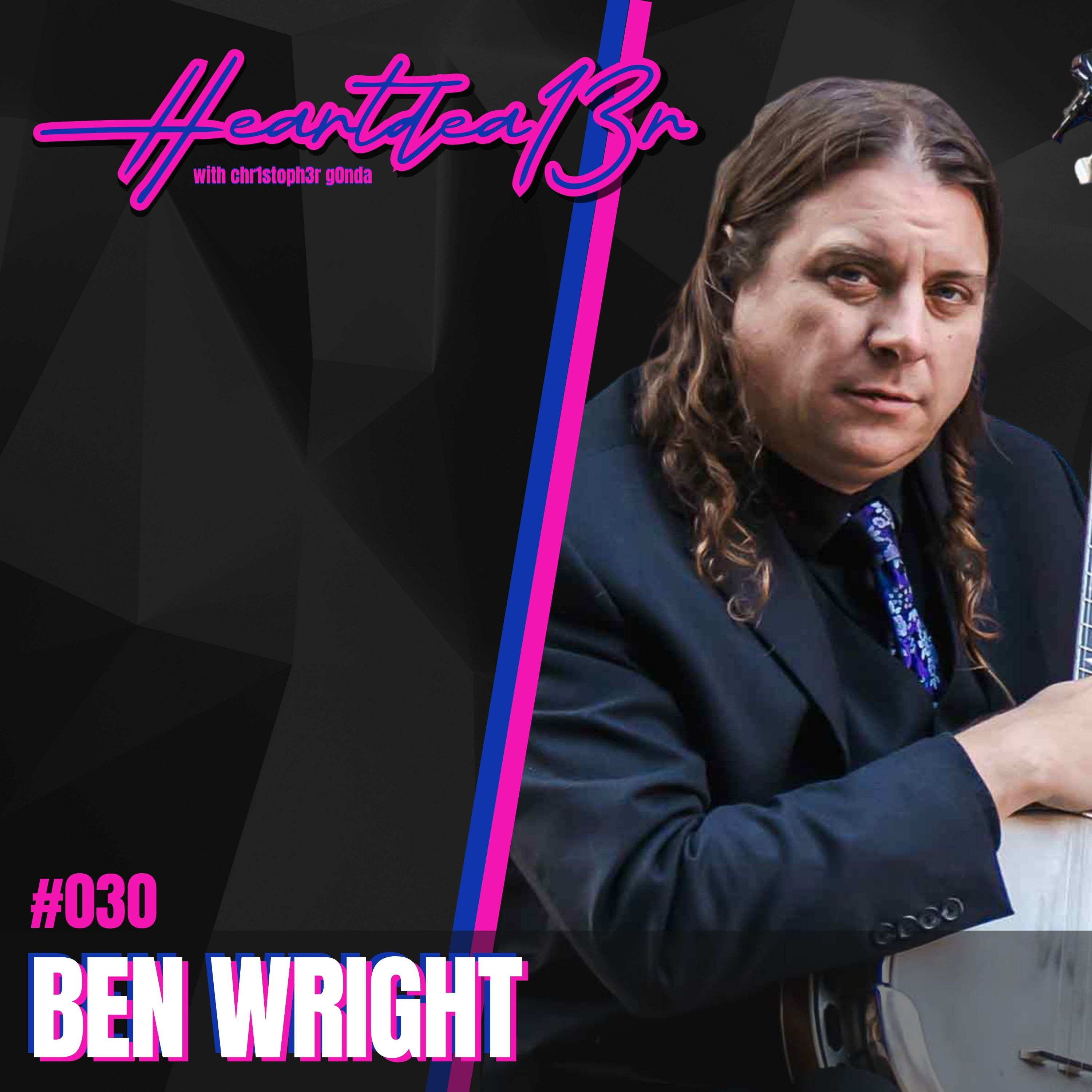 Ben Wright on Henhouse Prowlers, Bluegrass Ambassadors, Vulnerability & Building Connection // #030 episode artwork