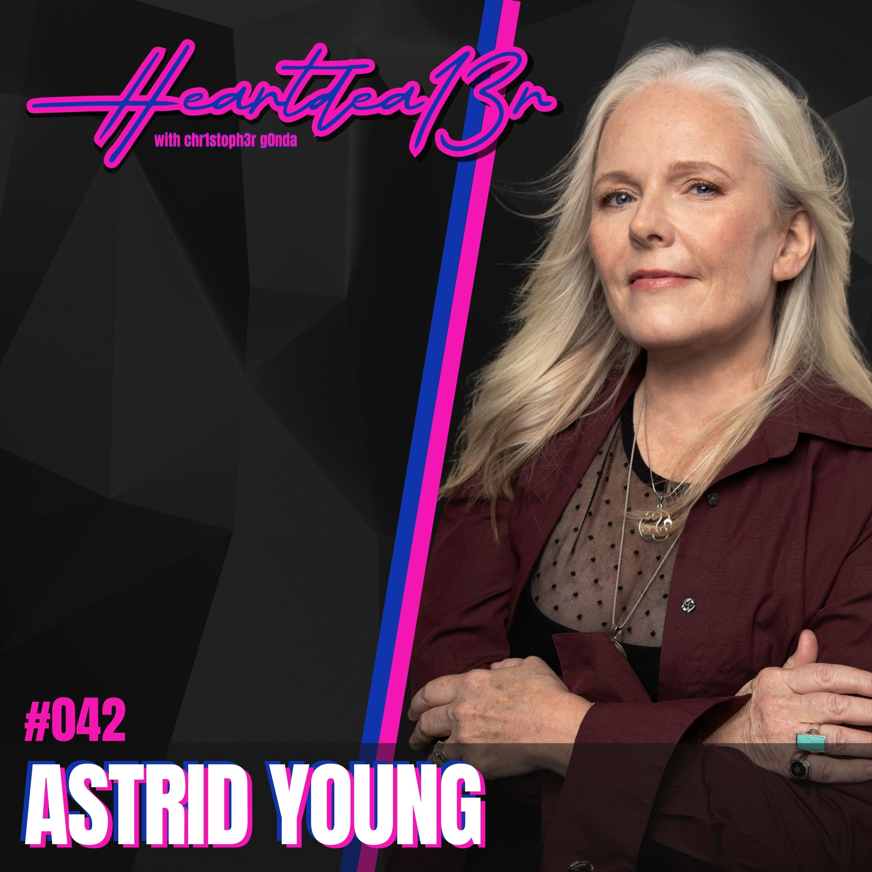 Astrid Young on Creativity, Songwriting, Wine, Music Industry & Reinventing Yourself // #042 episode artwork