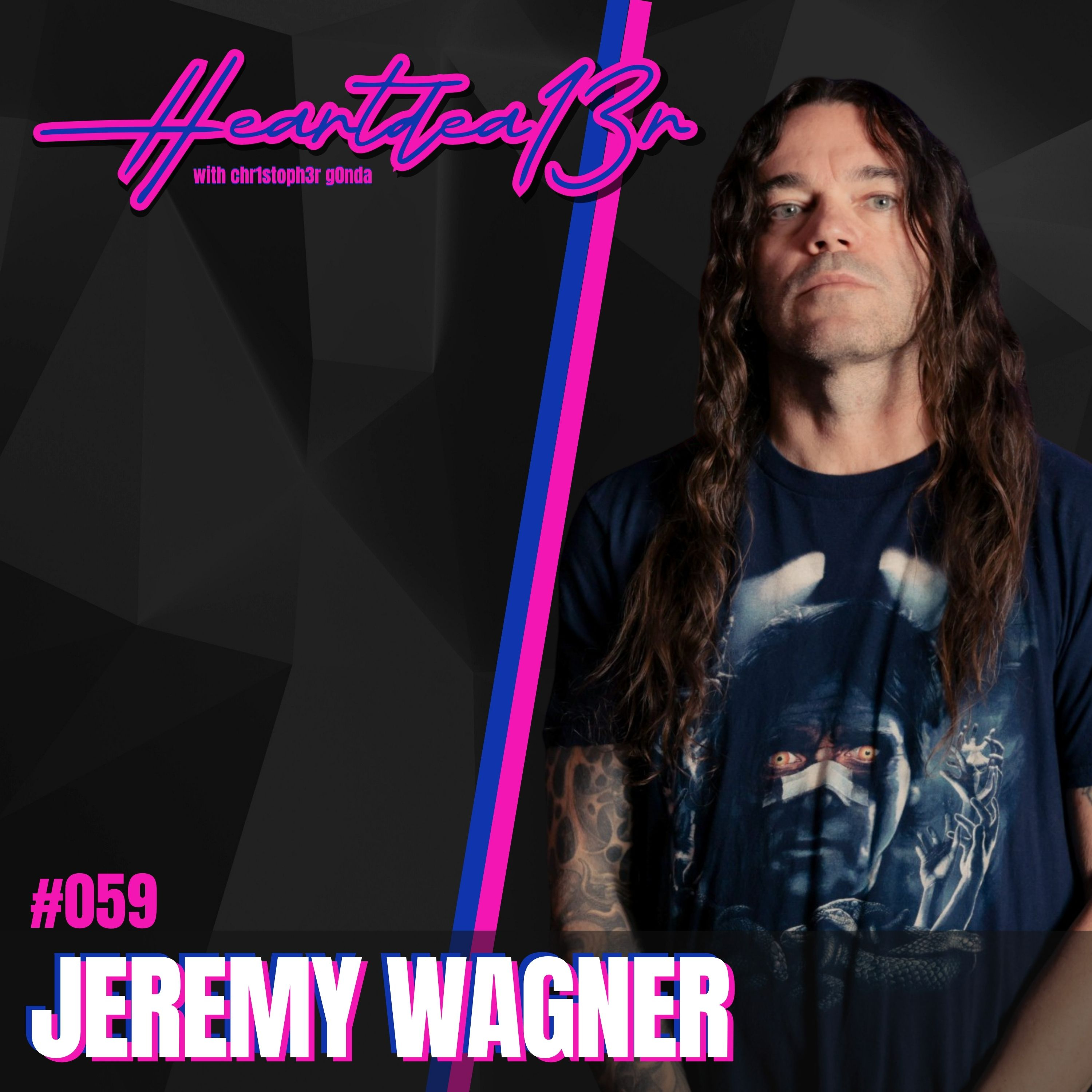 Jeremy Wagner on Brutal Honesty, Chef Curtis Duffy, Memoirs, Peter North & Making Life Count // #059 episode artwork