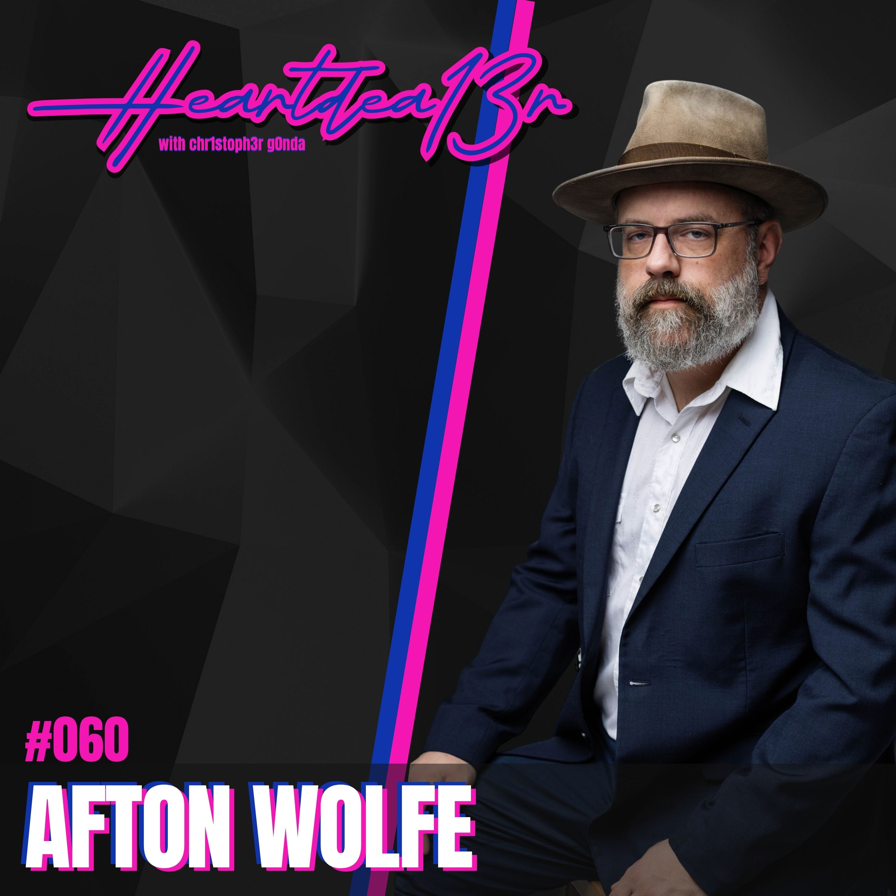Afton Wolfe on Ophiuchus, Astrology, Music as Empathy, Philosophy & Radical Creation // #060 episode artwork