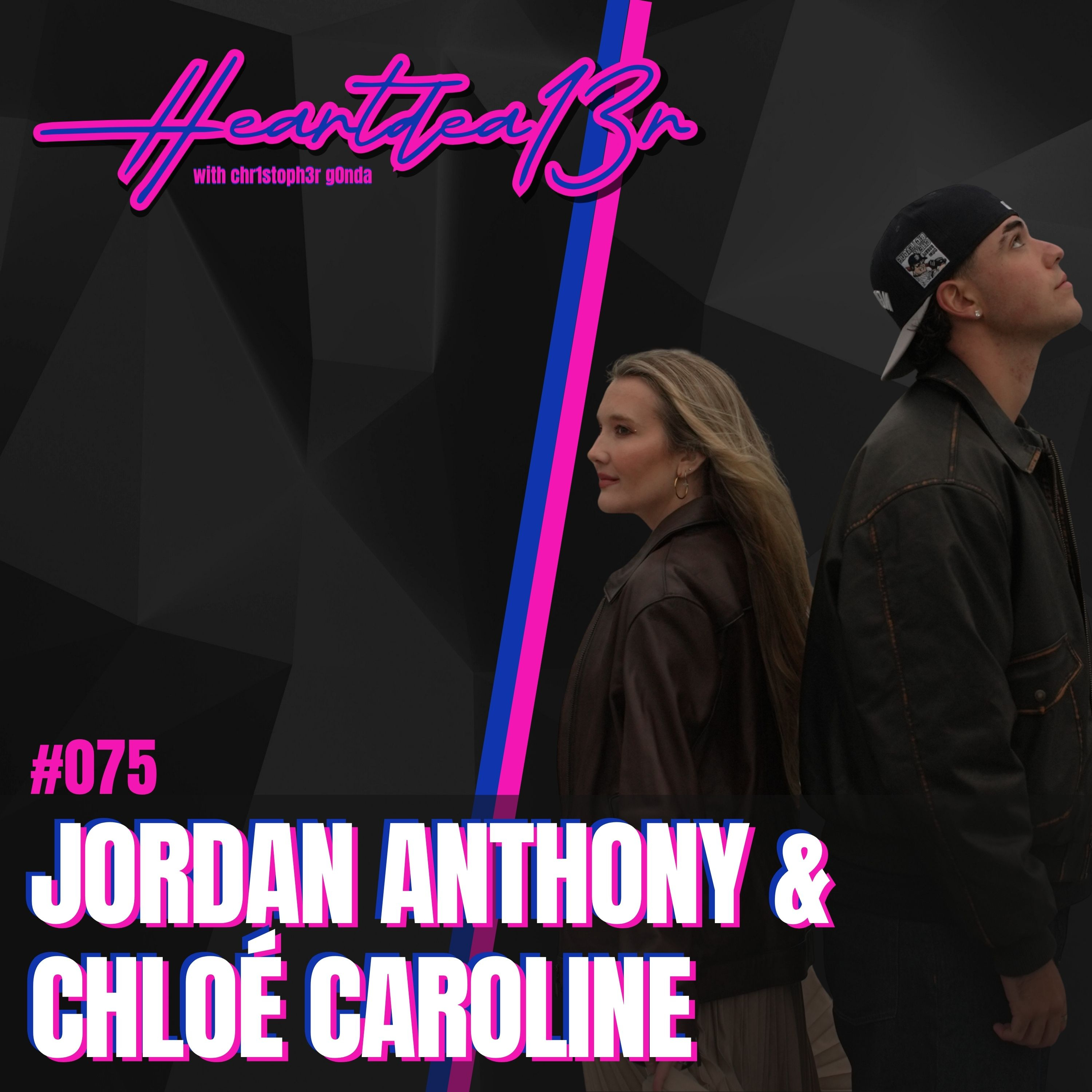 Jordan Anthony & Chloé Caroline on Collaboration, Friendship & a Gratitude-driven Love Song // #075 episode artwork