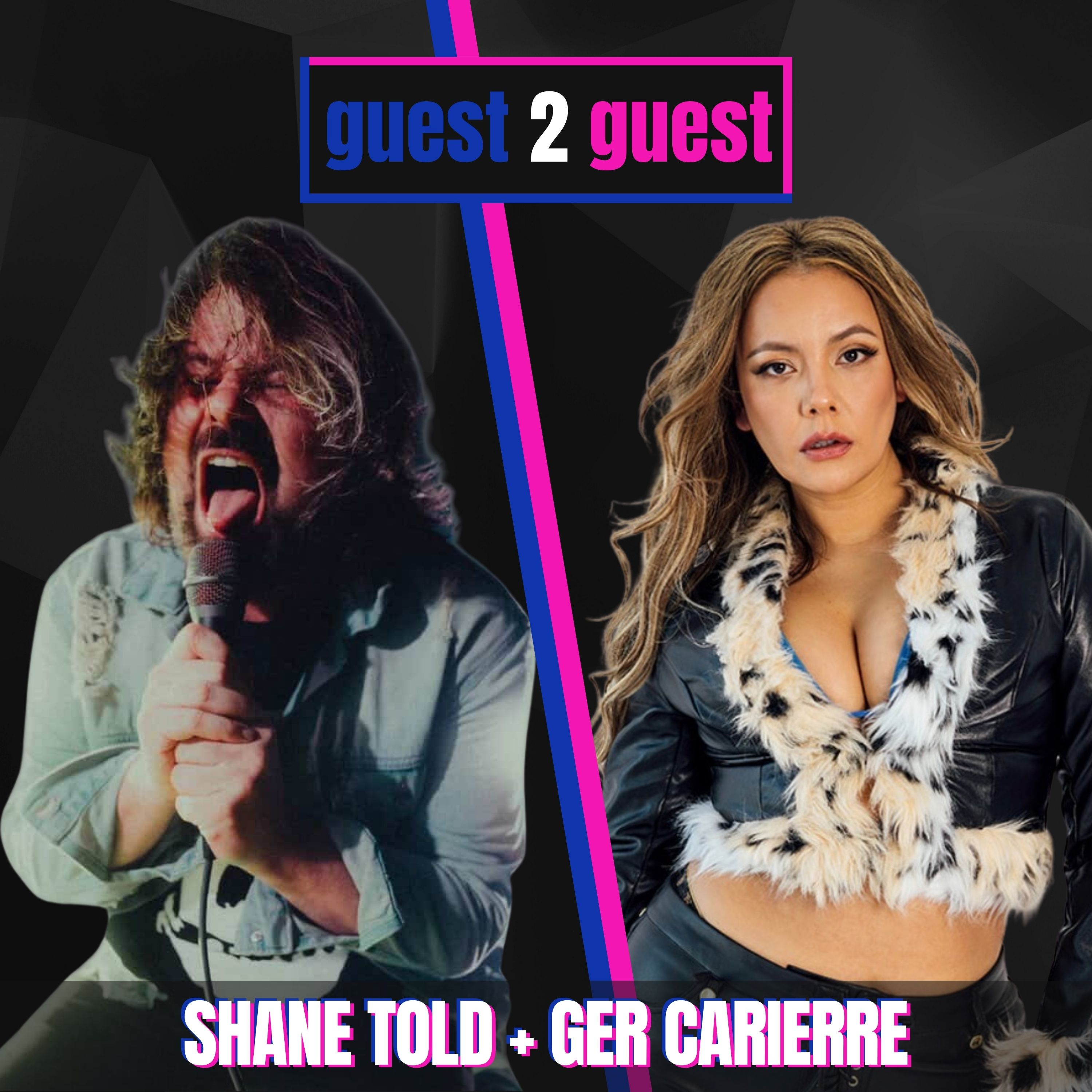 Shane Told (Silverstein) + Ger Carierre go guest 2 guest // #001 episode artwork