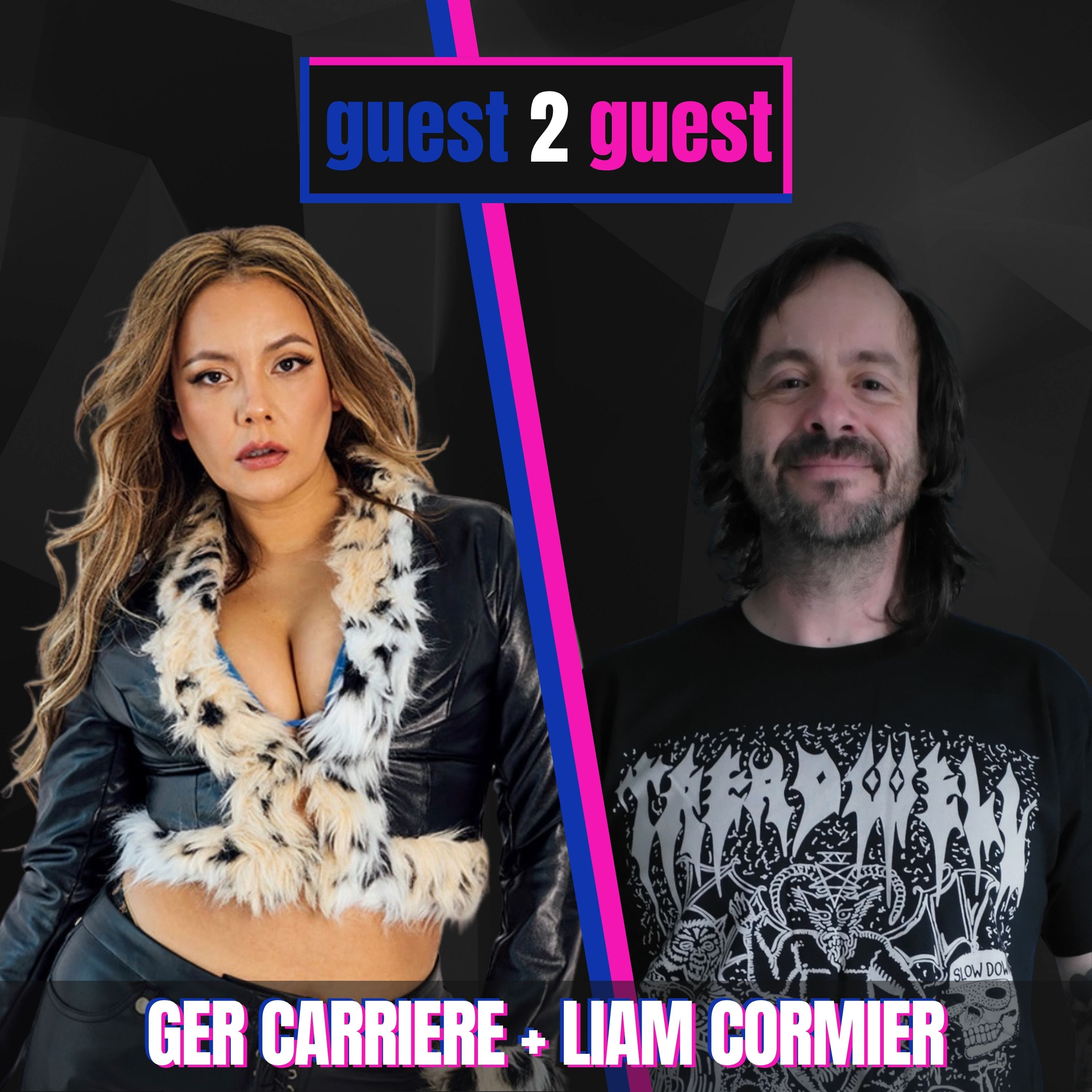Ger Carierre + Liam Cormier (Cancer Bats) go guest 2 guest // #002 episode artwork