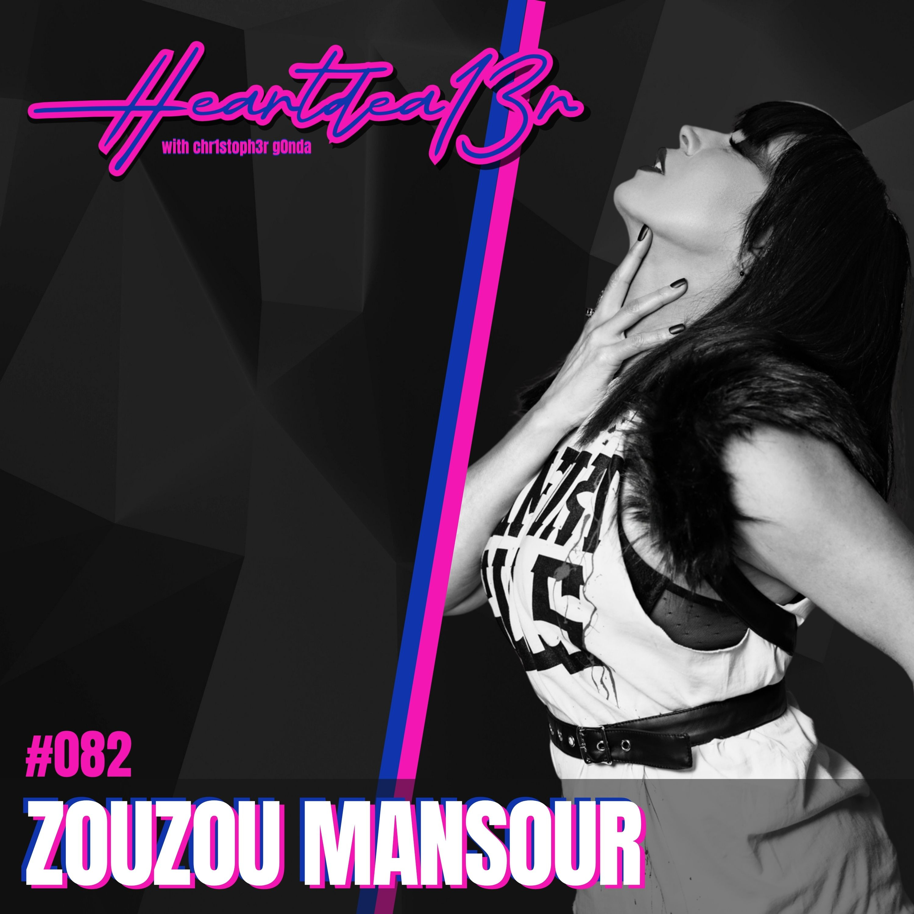 ZouZou Mansour on Soraia, Sobriety, Rehab, People Pleasing & Rebuilding Through Music // #082 episode artwork
