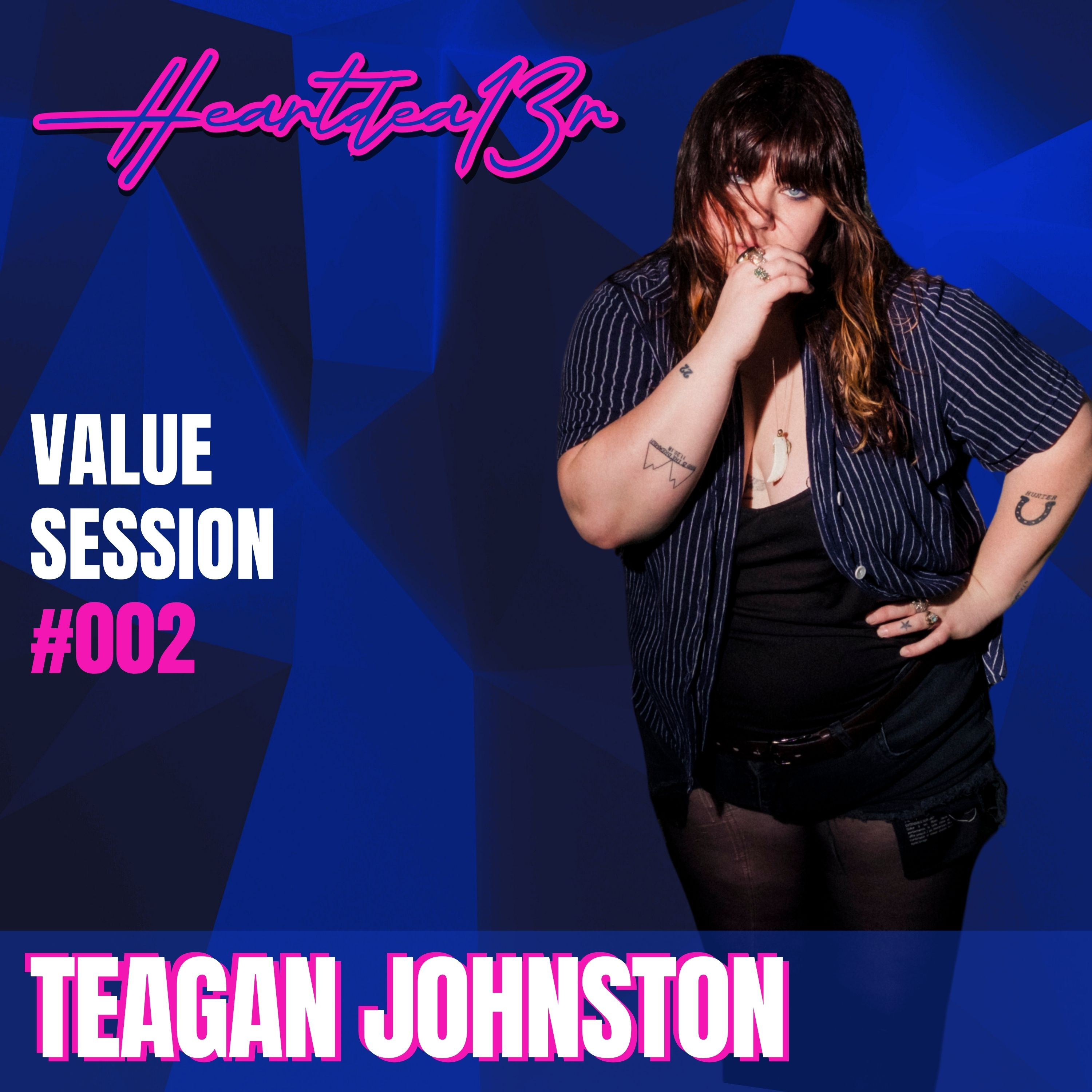 Teagan Johnston on Valour, Vigour, Emotional Resilience & Raw Storytelling // Value Session #002 episode artwork