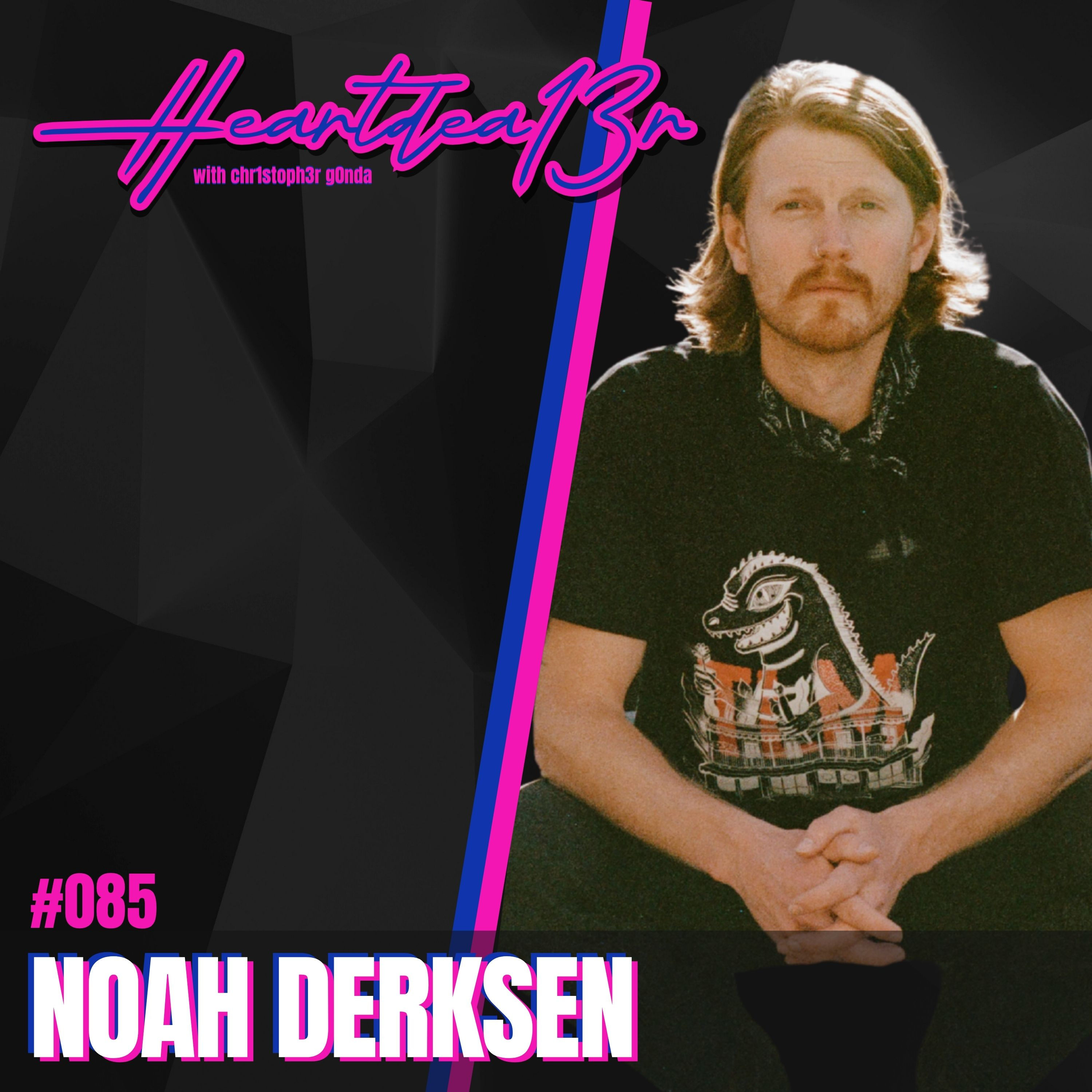 Noah Derksen on ‘Mercy on the Skyline,’ Community, Faith & Finding Your Why // #085 episode artwork