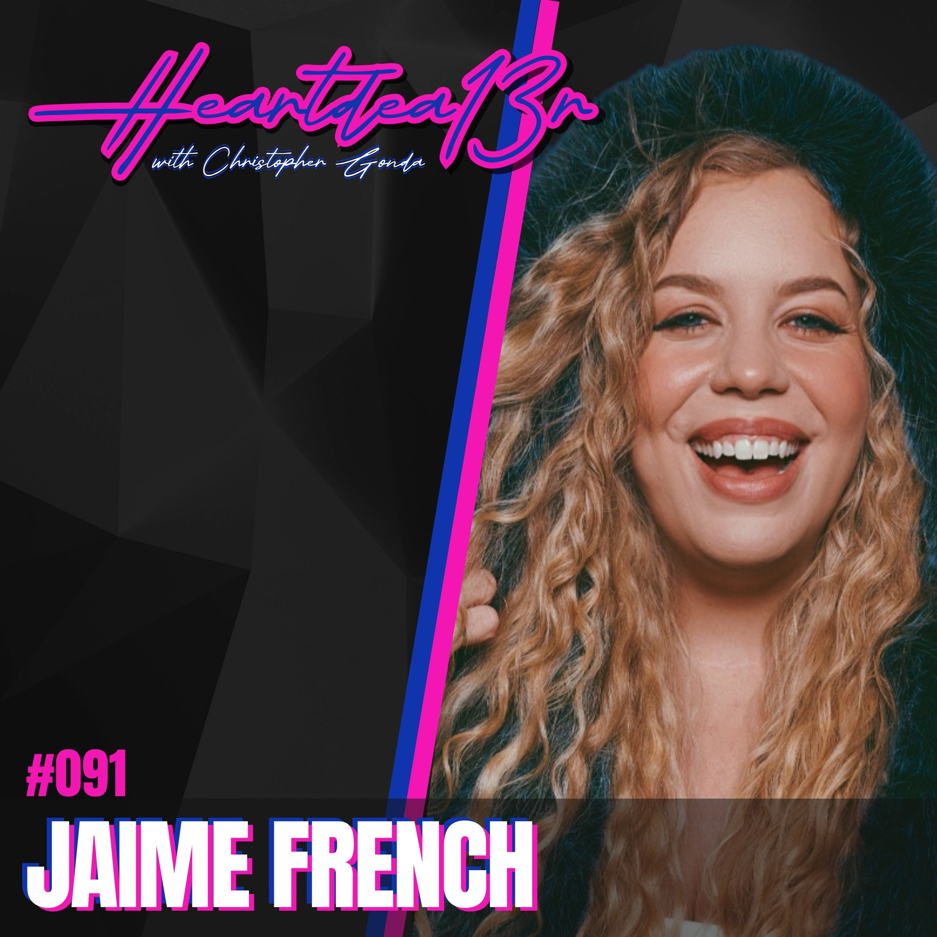 Jamie French on The Ripple Effect, Comedy & Breaking Generational Trauma // #091 episode artwork