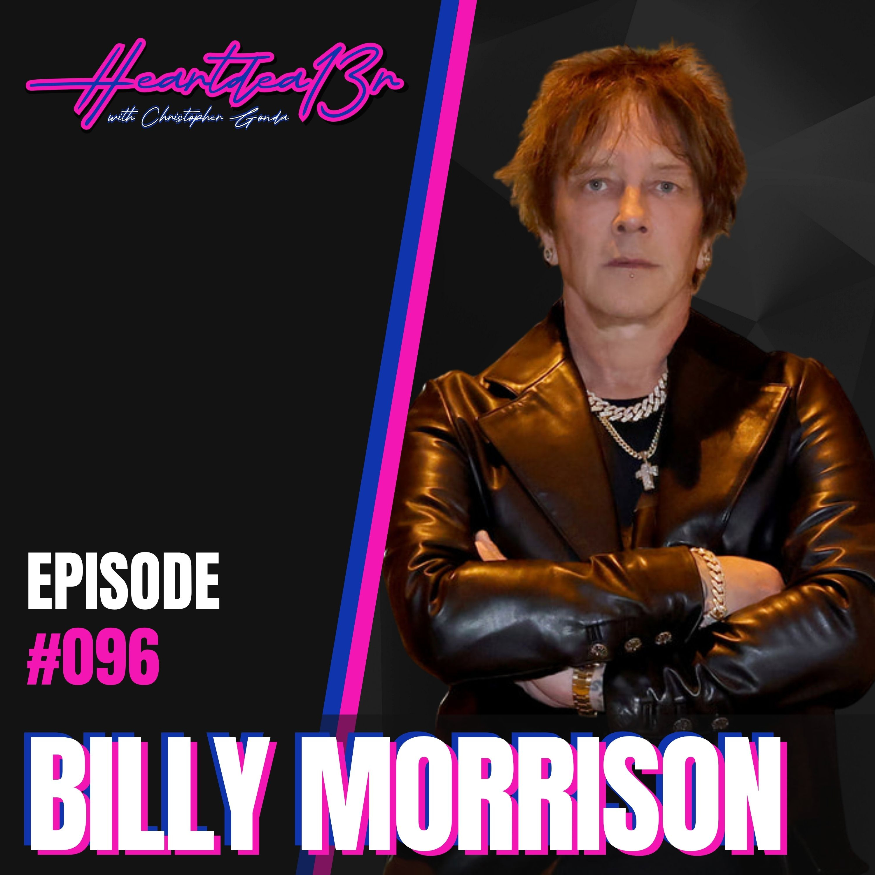Billy Morrison on Addiction, Healing, Ozzy Osbourne & 31 Years of Sobriety // #096 episode artwork