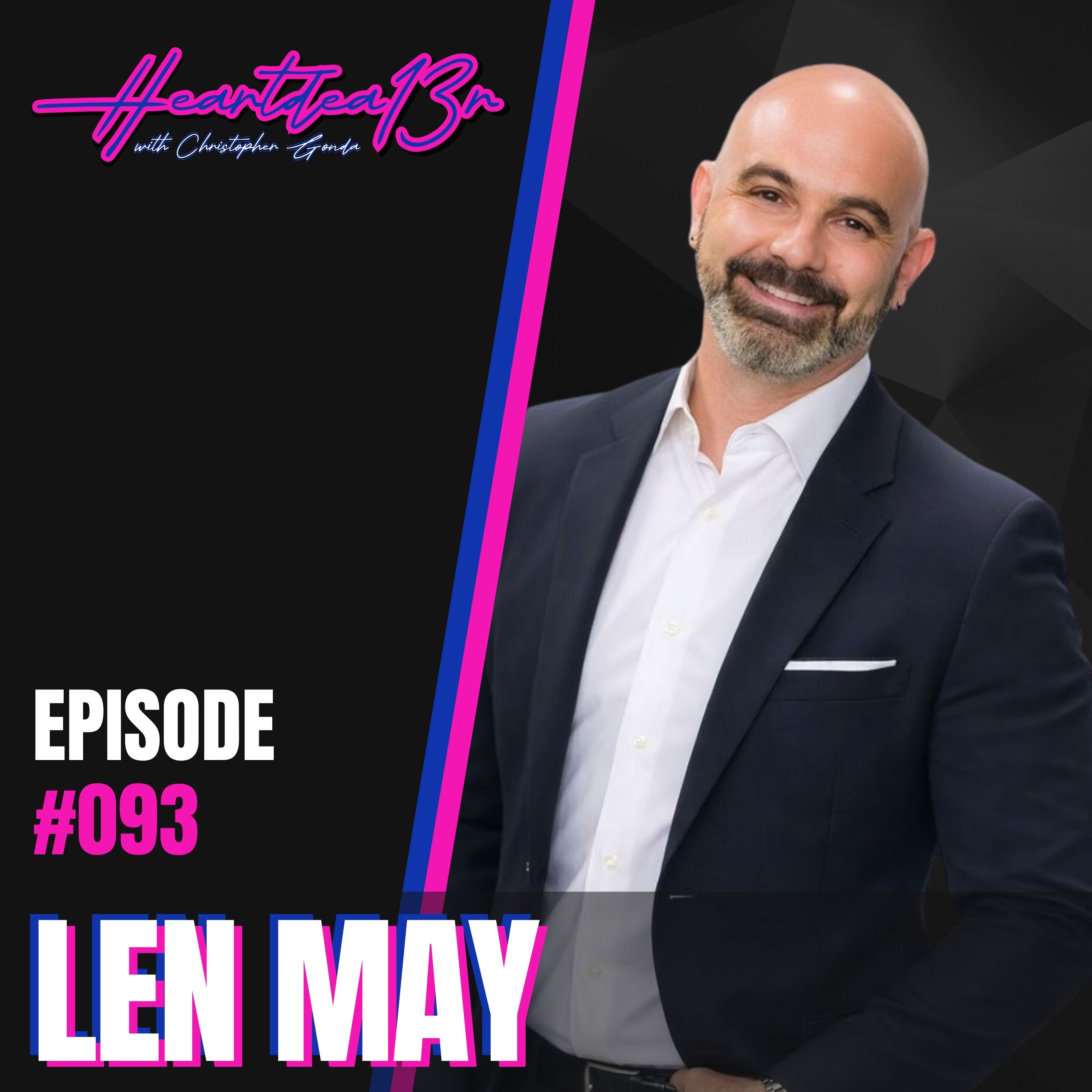 Len May on ADHD, Neurodiversity, and Turning Your Mind Into a Superpower // #093 episode artwork