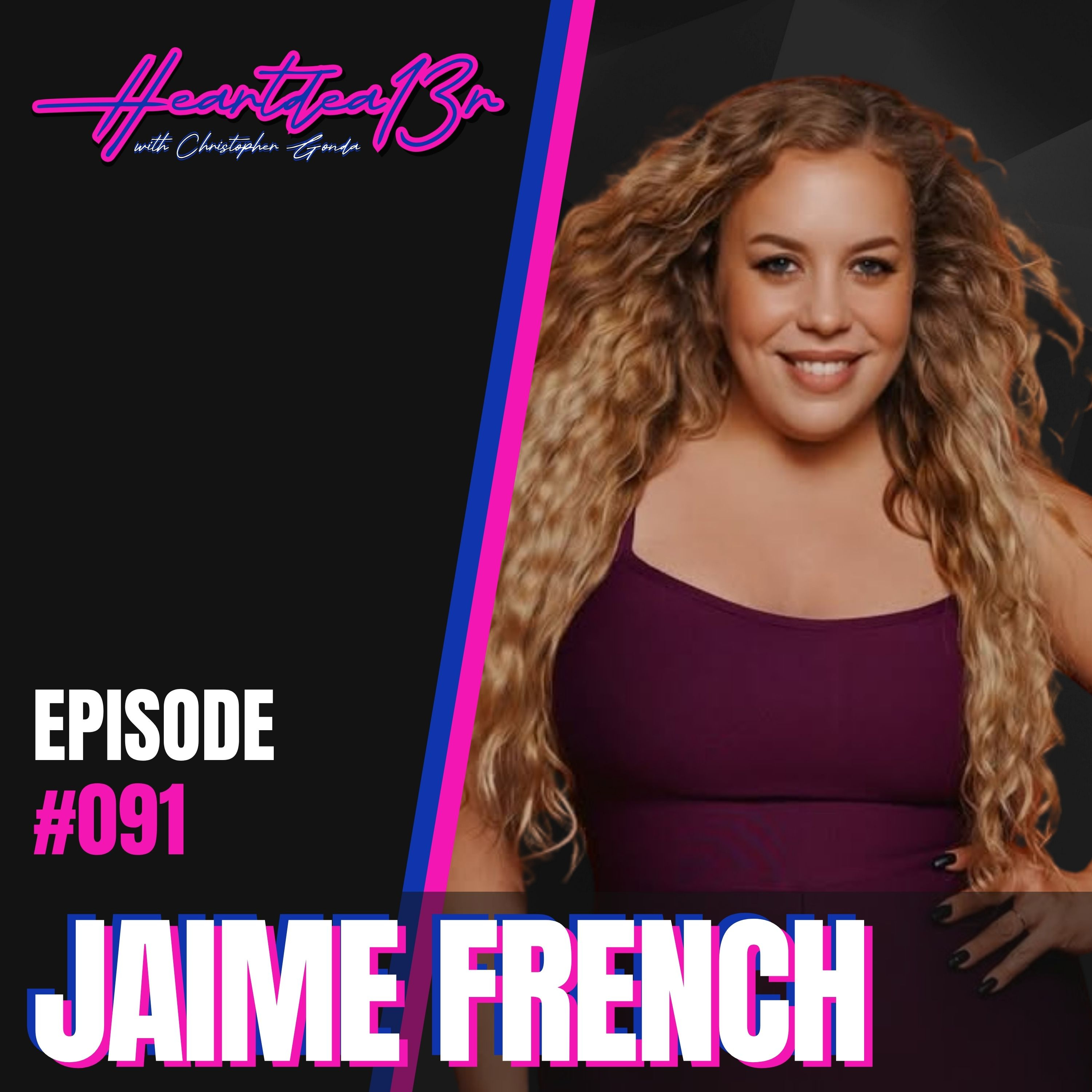 Jamie French on The Ripple Effect, Comedy & Breaking Generational Trauma // #091 episode artwork