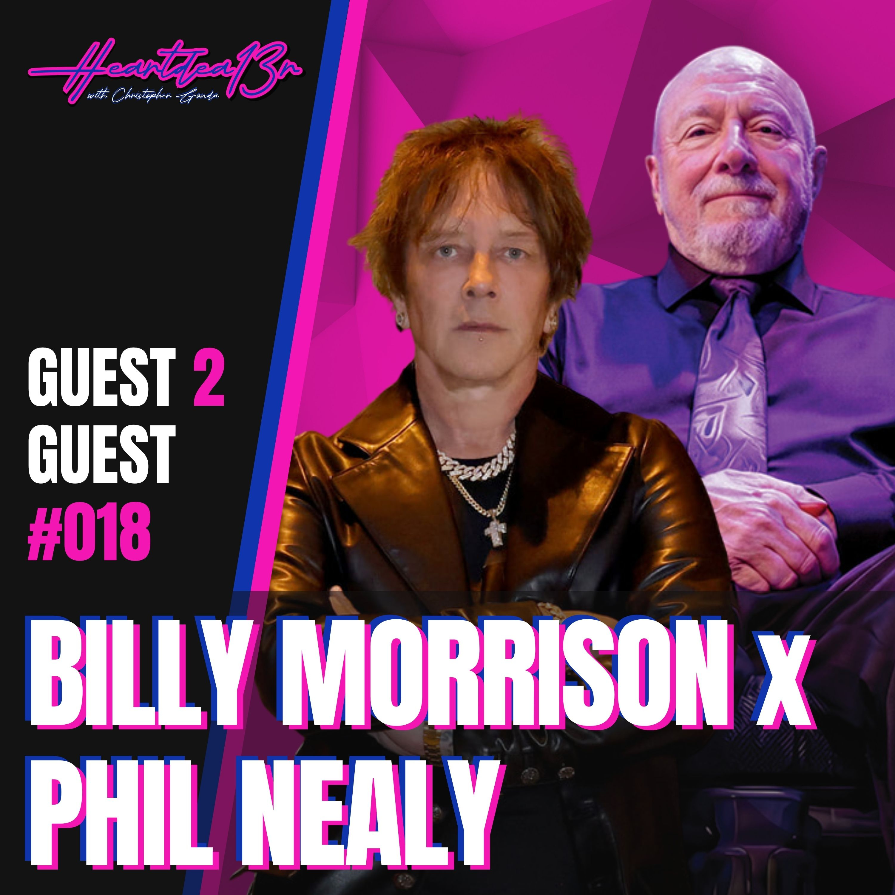 Billy Morrison x Phil Nealy: Practice Gatitude as Much as Possible // guest 2 guest #018 episode artwork