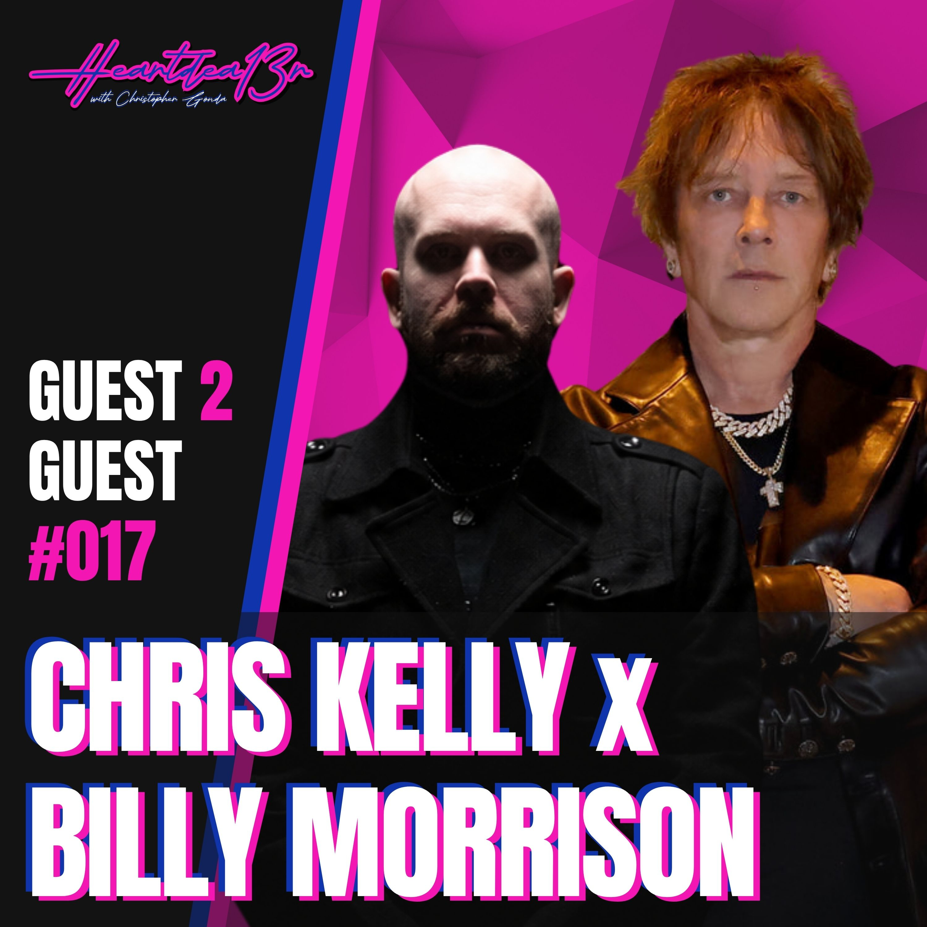 Chris Kelly x Billy Morrison on Making Ammends for Regretful Behavior // guest 2 guest episode artwork