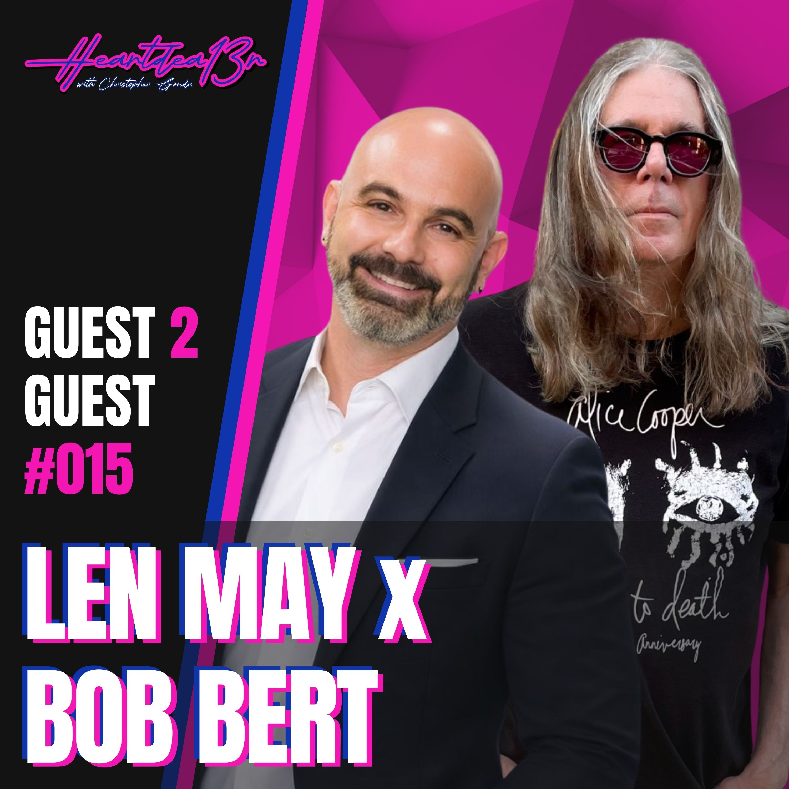 Len May x Bob Bert on What He Would Tell His 12-year-old Self Now? // guest 2 guest #015 episode artwork