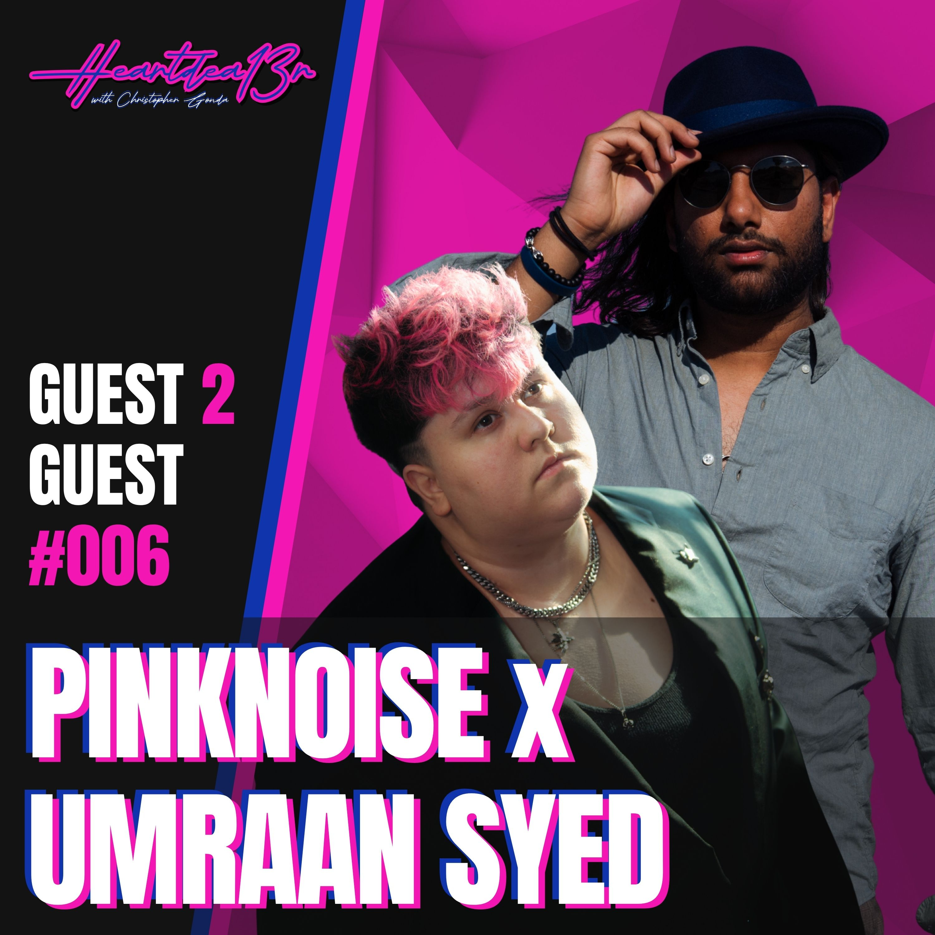 PINKNOISE (Kacey Foxx) + Umraan Syed on Artistic Success // guest 2 guest #006 episode artwork