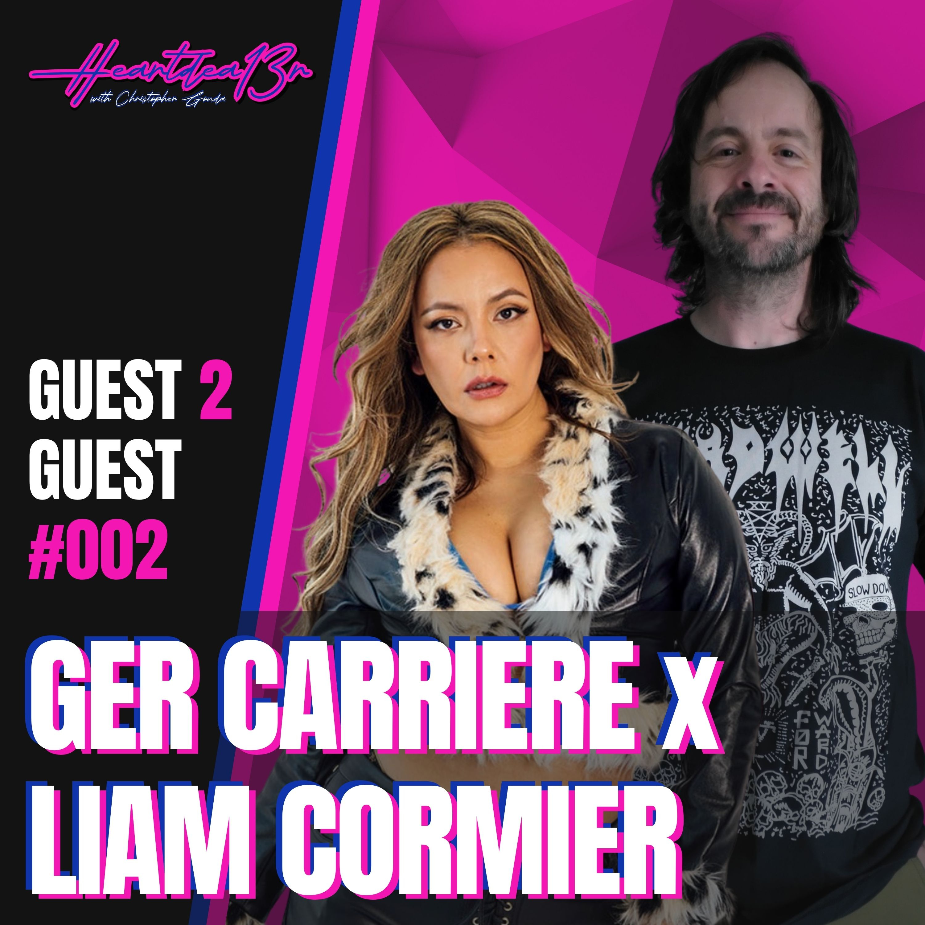 Ger Carierre + Liam Cormier (Cancer Bats) go guest 2 guest // #002 episode artwork