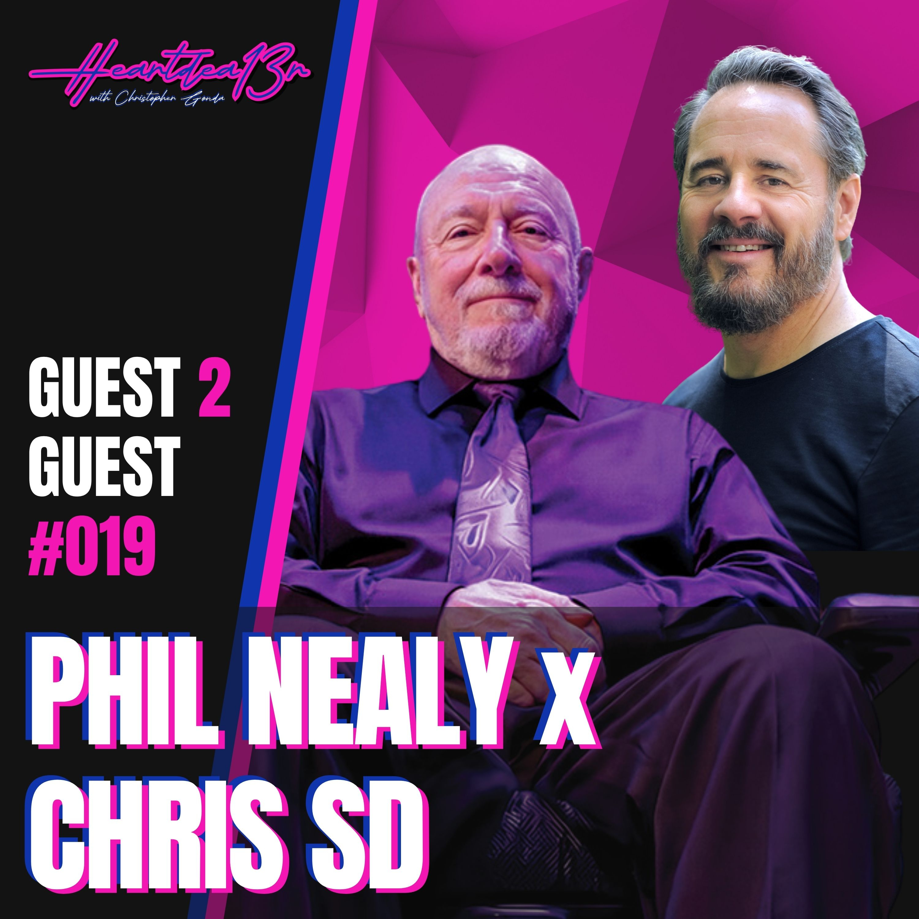 Phil Nealy x Chris SD: Protect Your Mind in a World Full of Negativity // Guest 2 Guest #019 episode artwork