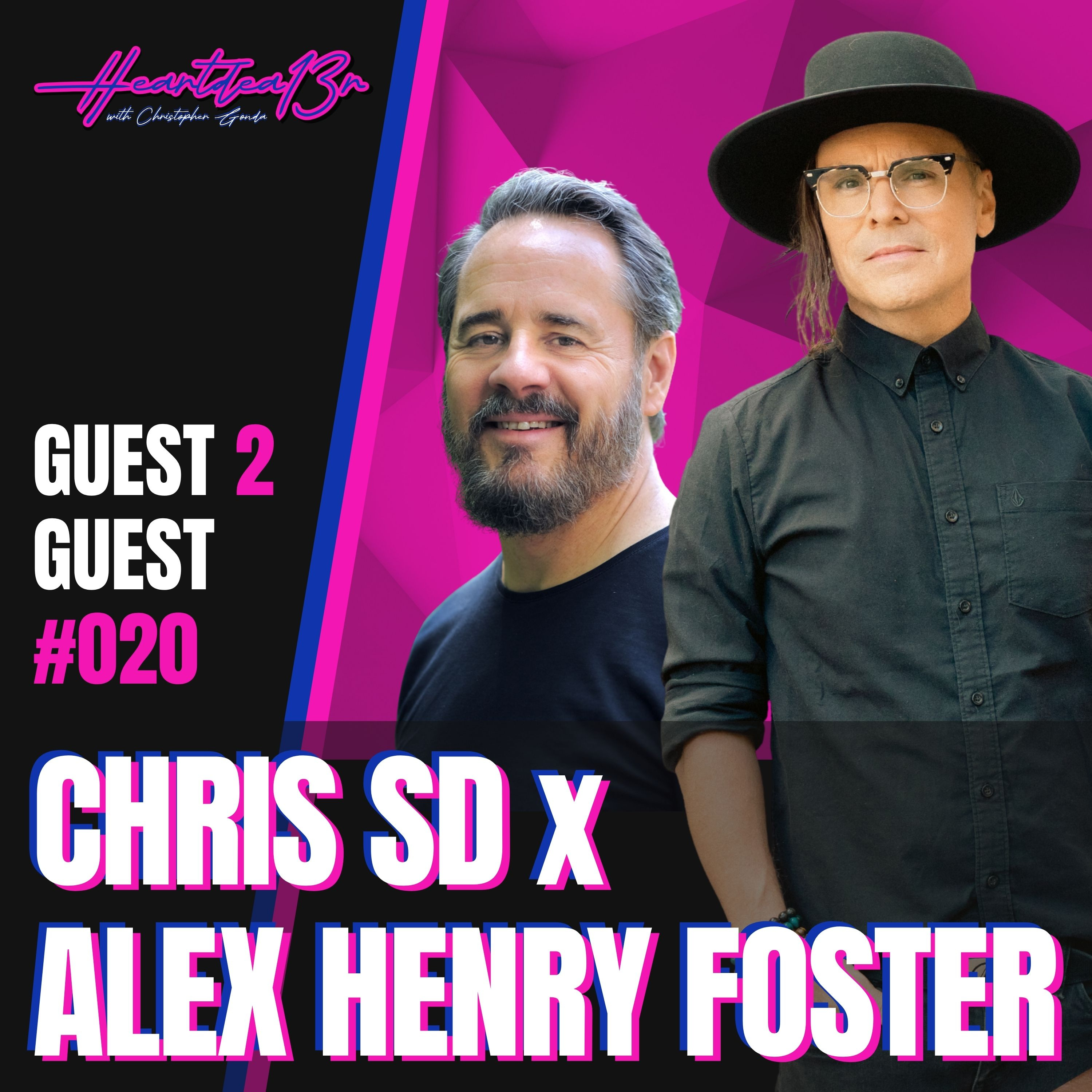 Chris SD x Alex Henry Foster: Compassion Doesn’t Require Knowing Someone First // Guest 2 Guest #020 episode artwork