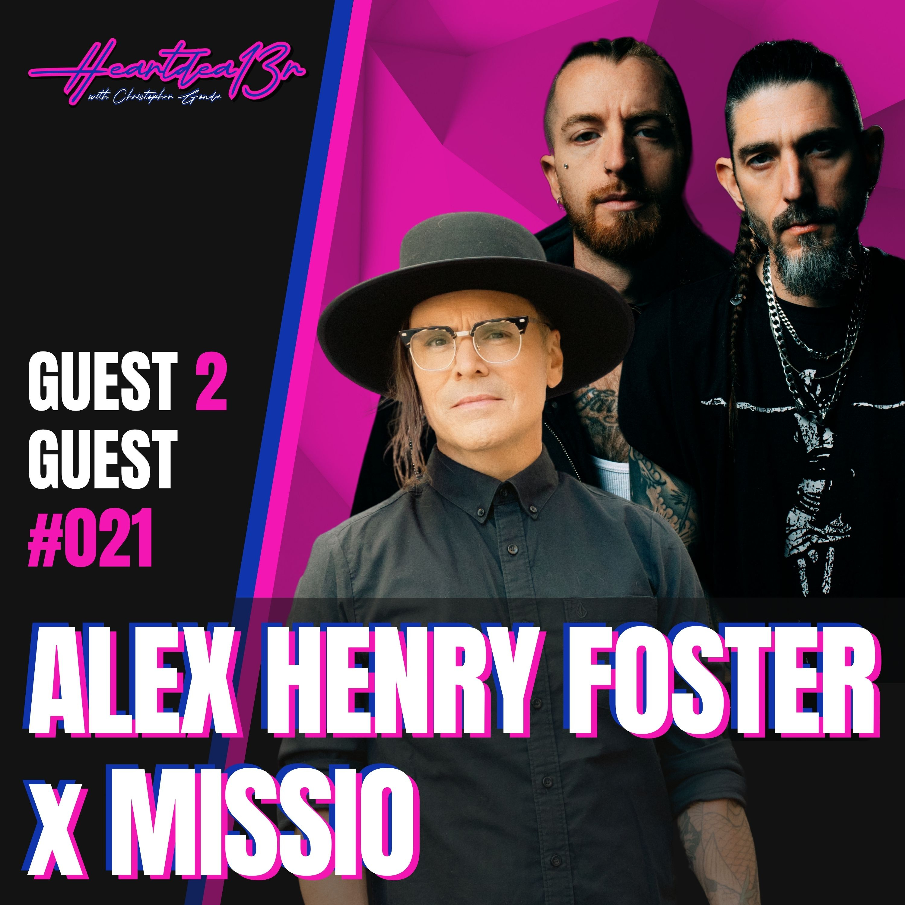 Alex Henry Foster x MISSIO on Opening for Muse & Staying Humble // Guest 2 Guest #021 episode artwork