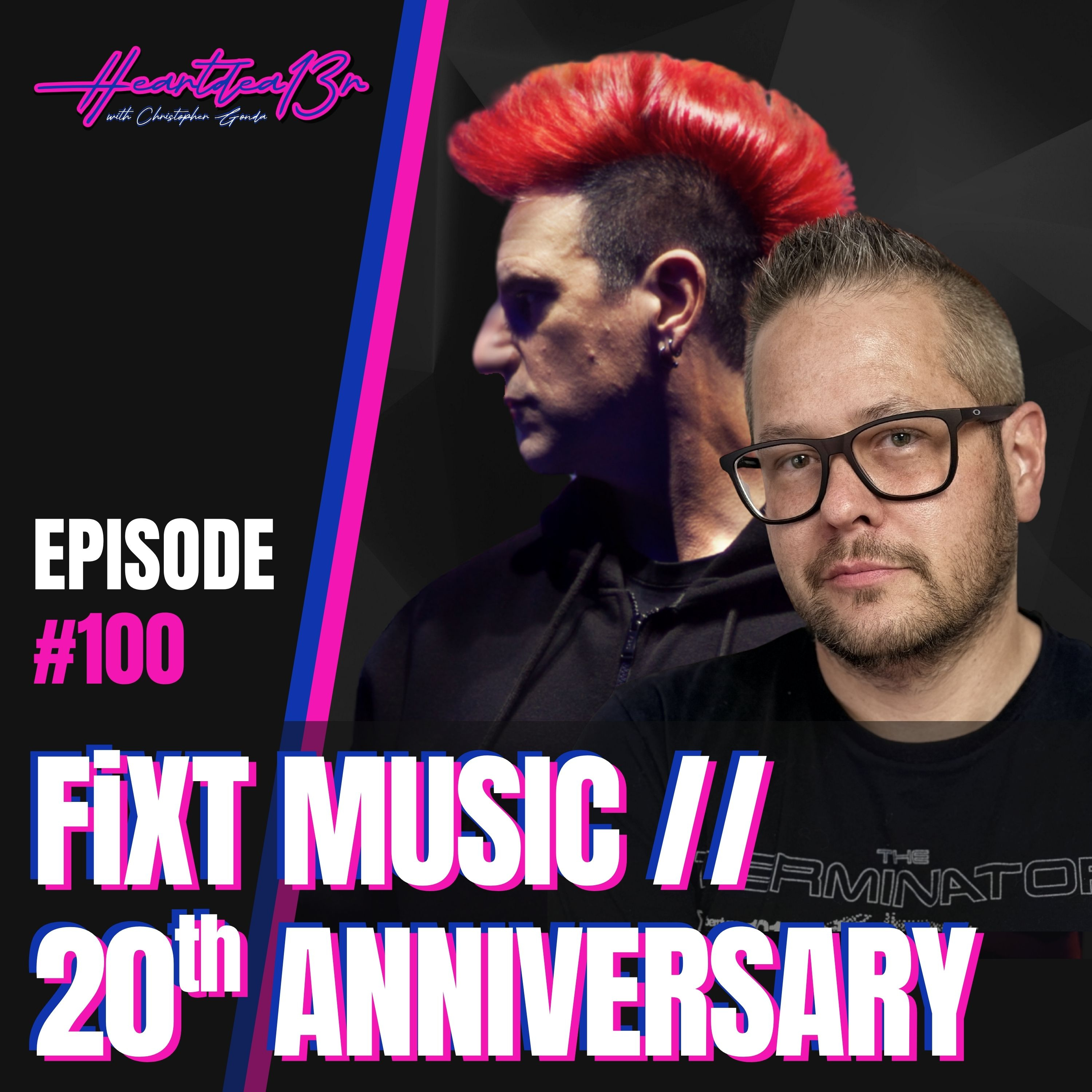 Celldweller & James Rhodes: Fair Artist Deals & FiXT Music 20th Anniversary | #100 episode artwork