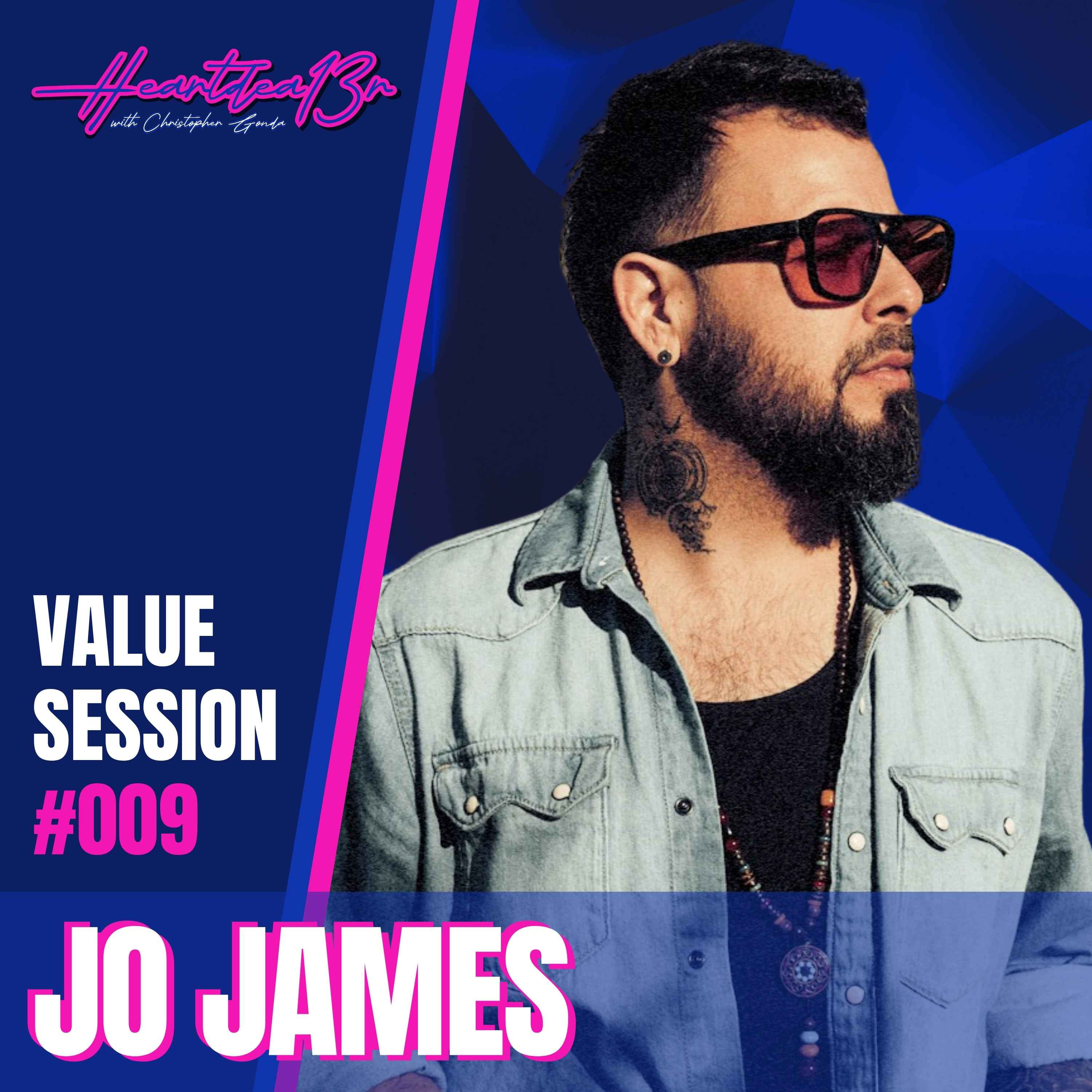 Jo James on Authenticity, Healing, God & the Power of Real Music | Value Session #009 episode artwork
