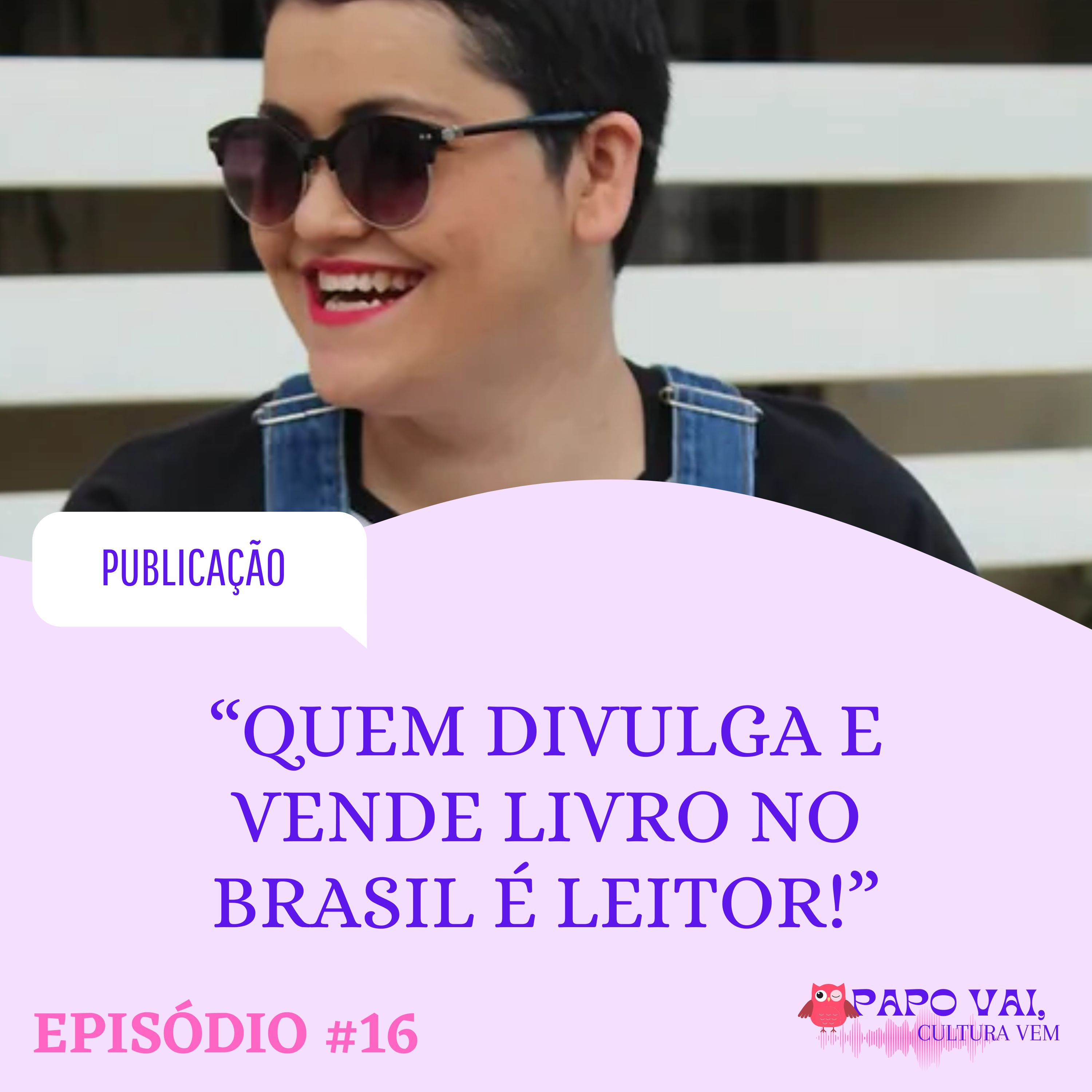 Papo vai, Cultura vem