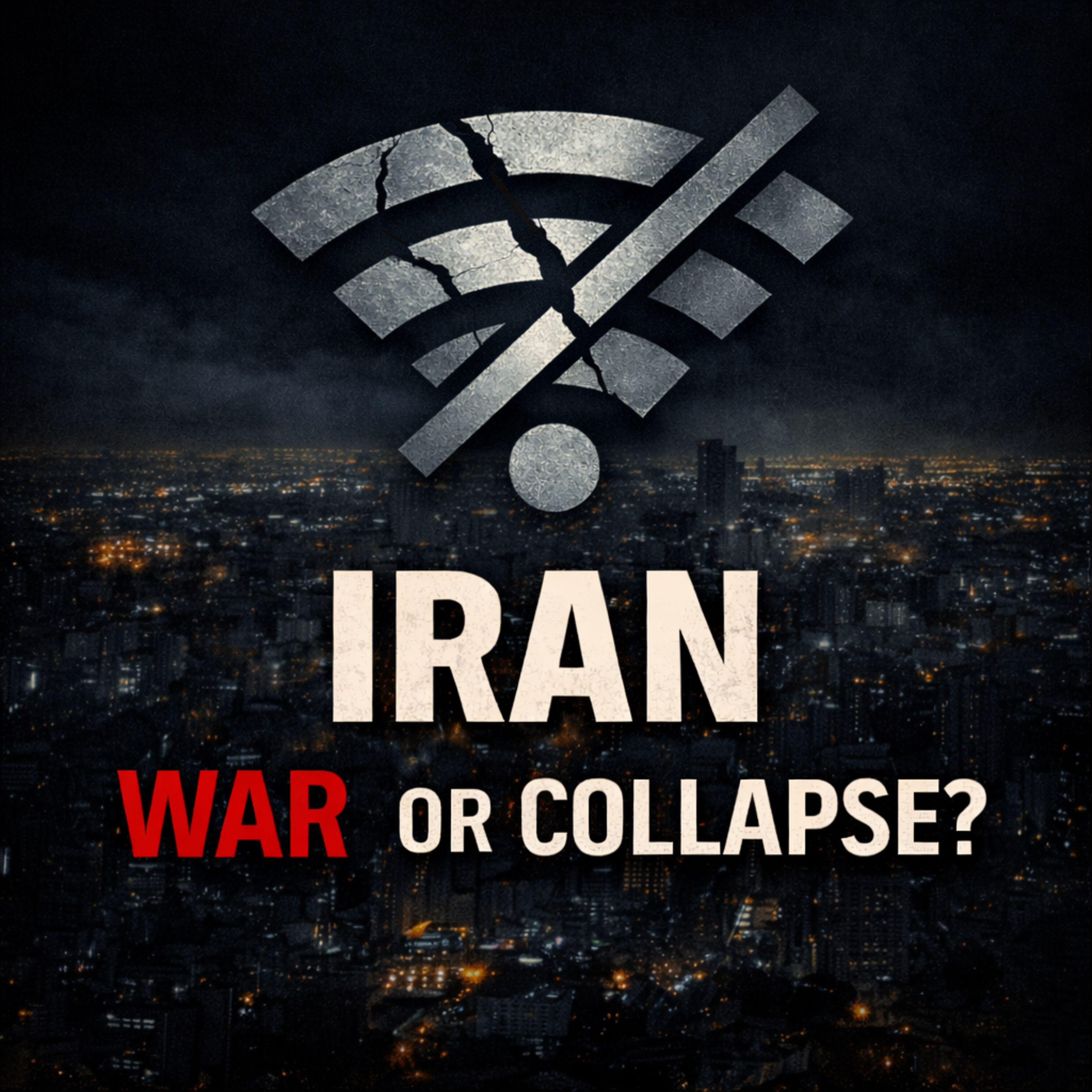 Iran: War or Collapse? episode artwork