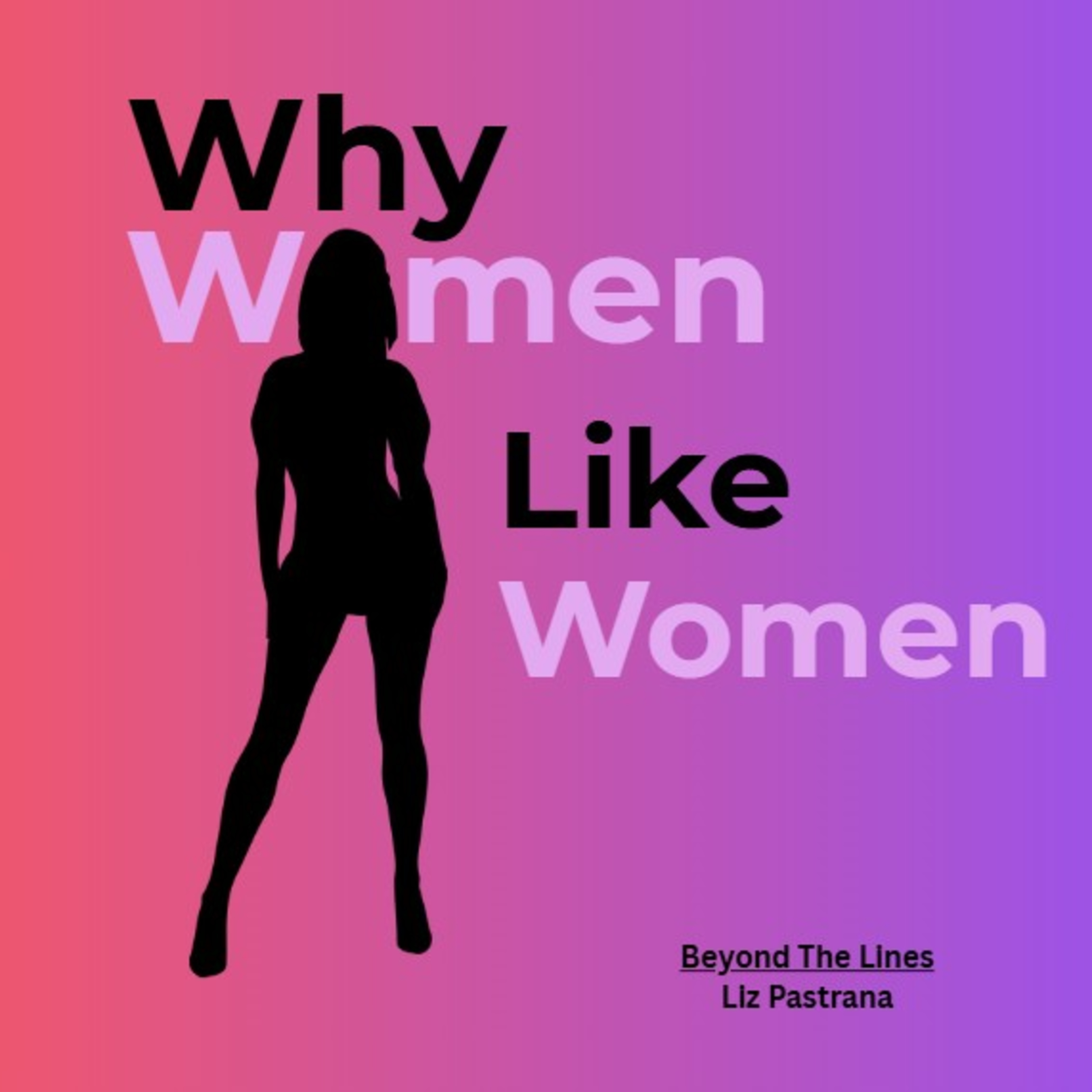 Why Women like Women episode artwork