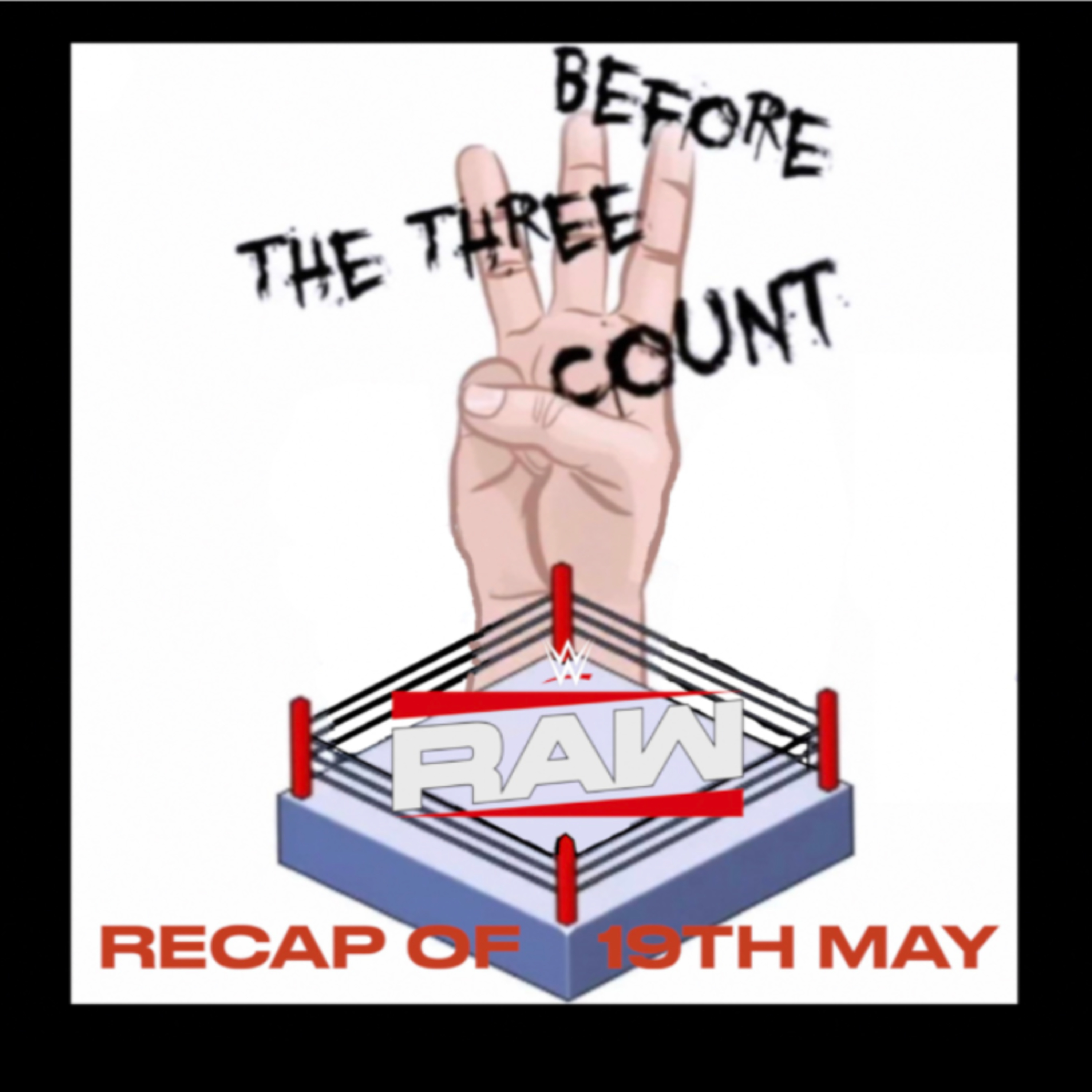 Before the Three Count Episode 43: Reaction to Saturday Night Main Event and Roman Reigns  episode artwork