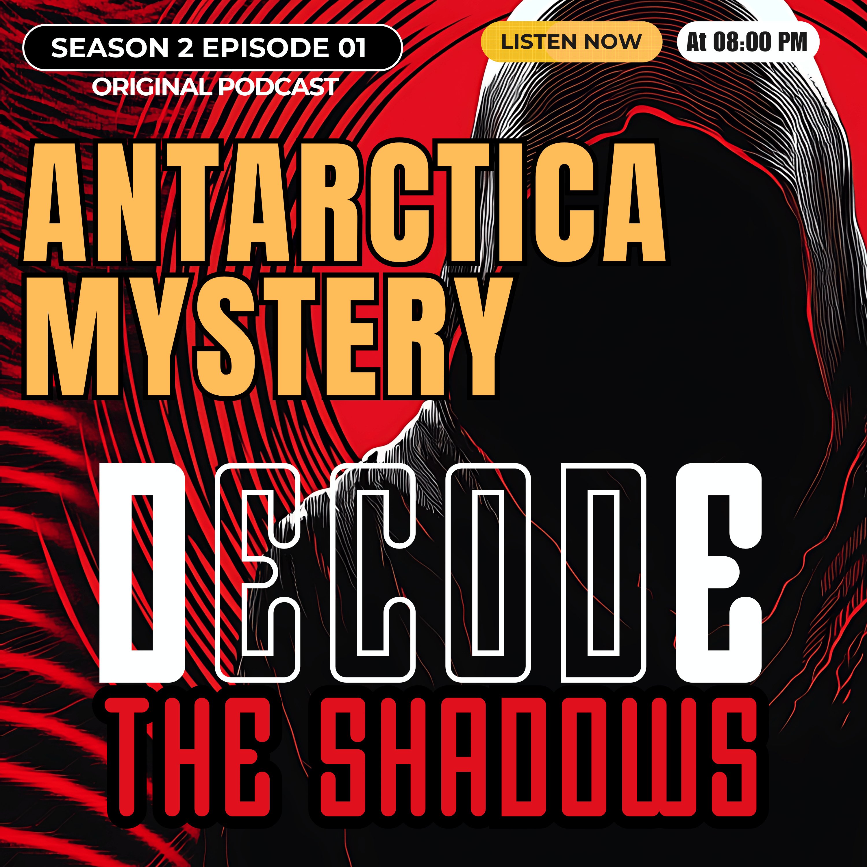 The Antarctica Mystery: What Are We Not Allowed to See?