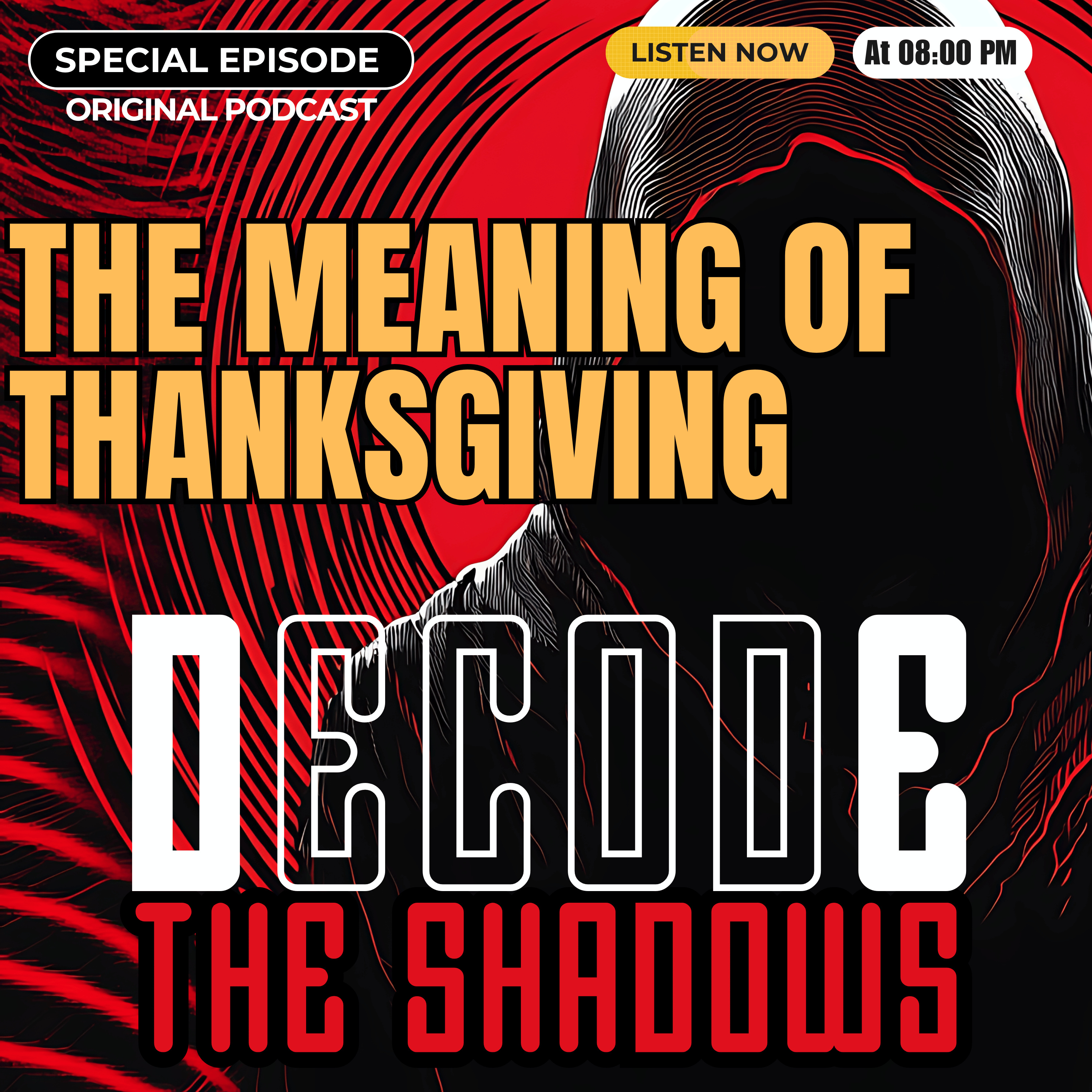 SPECIAL Episode – “The Real Story of Thanksgiving: How a Feast Became a Myth” episode artwork