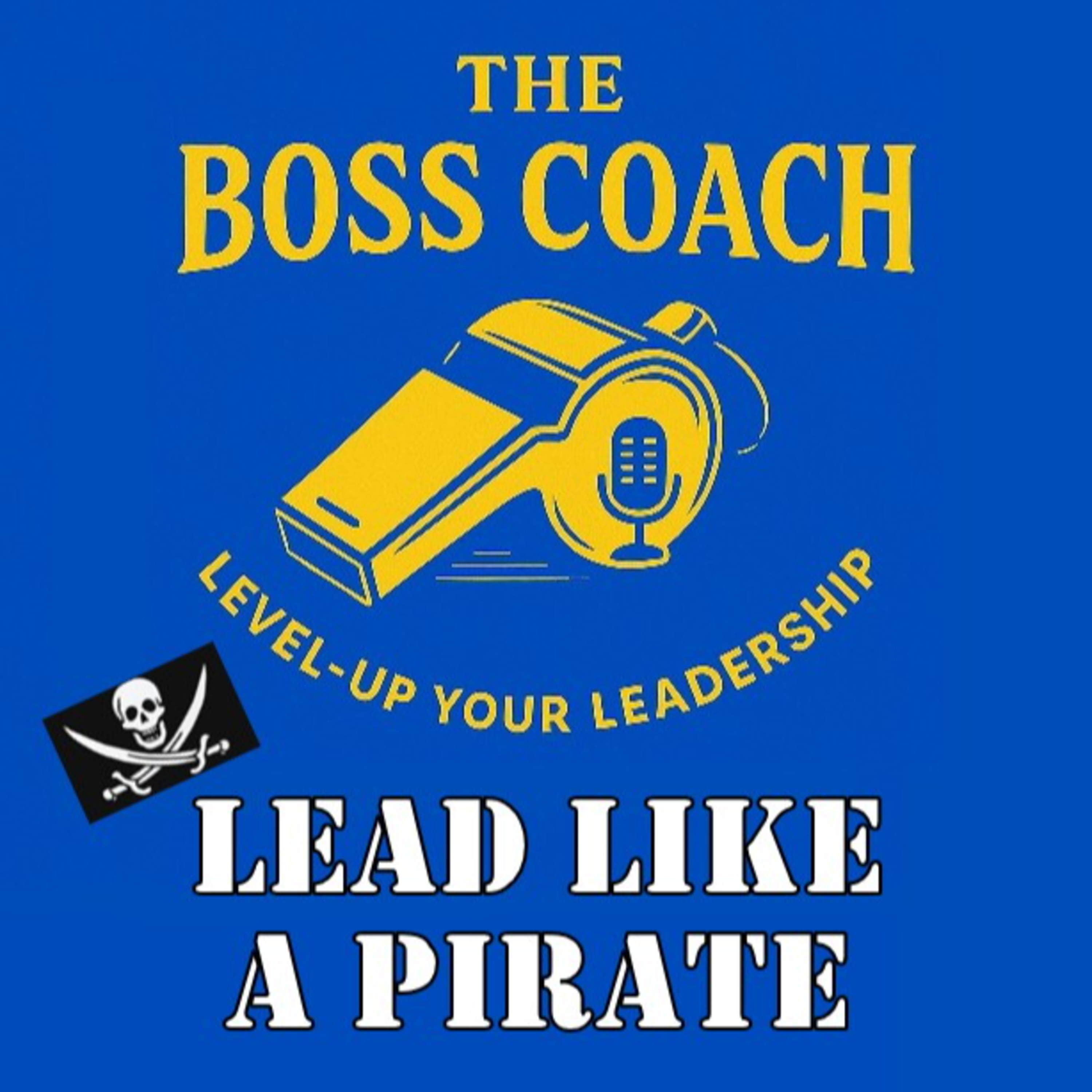120: Lead Like a Pirate
