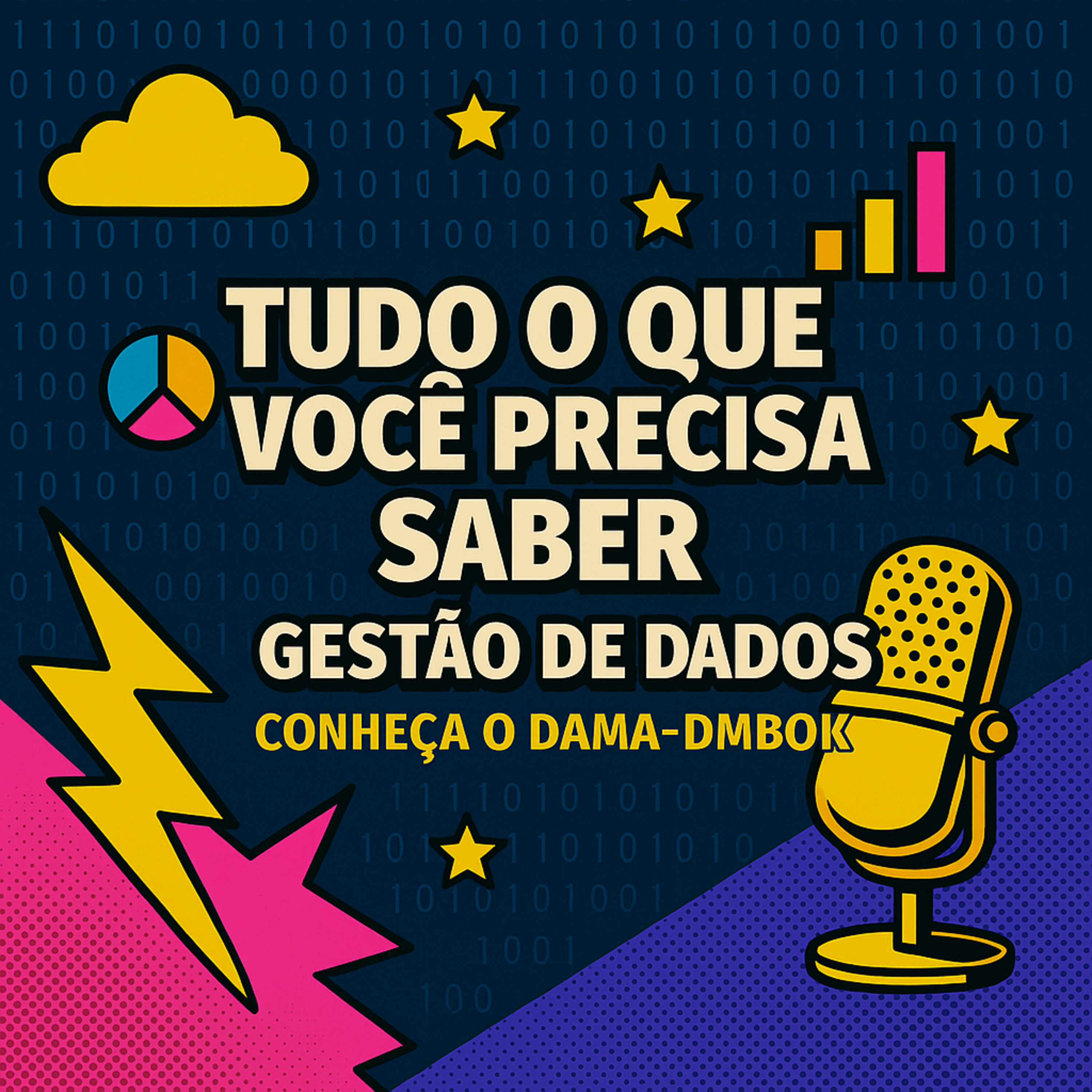 Tudo o que Você Precisa Saber sobre Gestão de Dados: Conheça o DAMA-DMBOK episode artwork