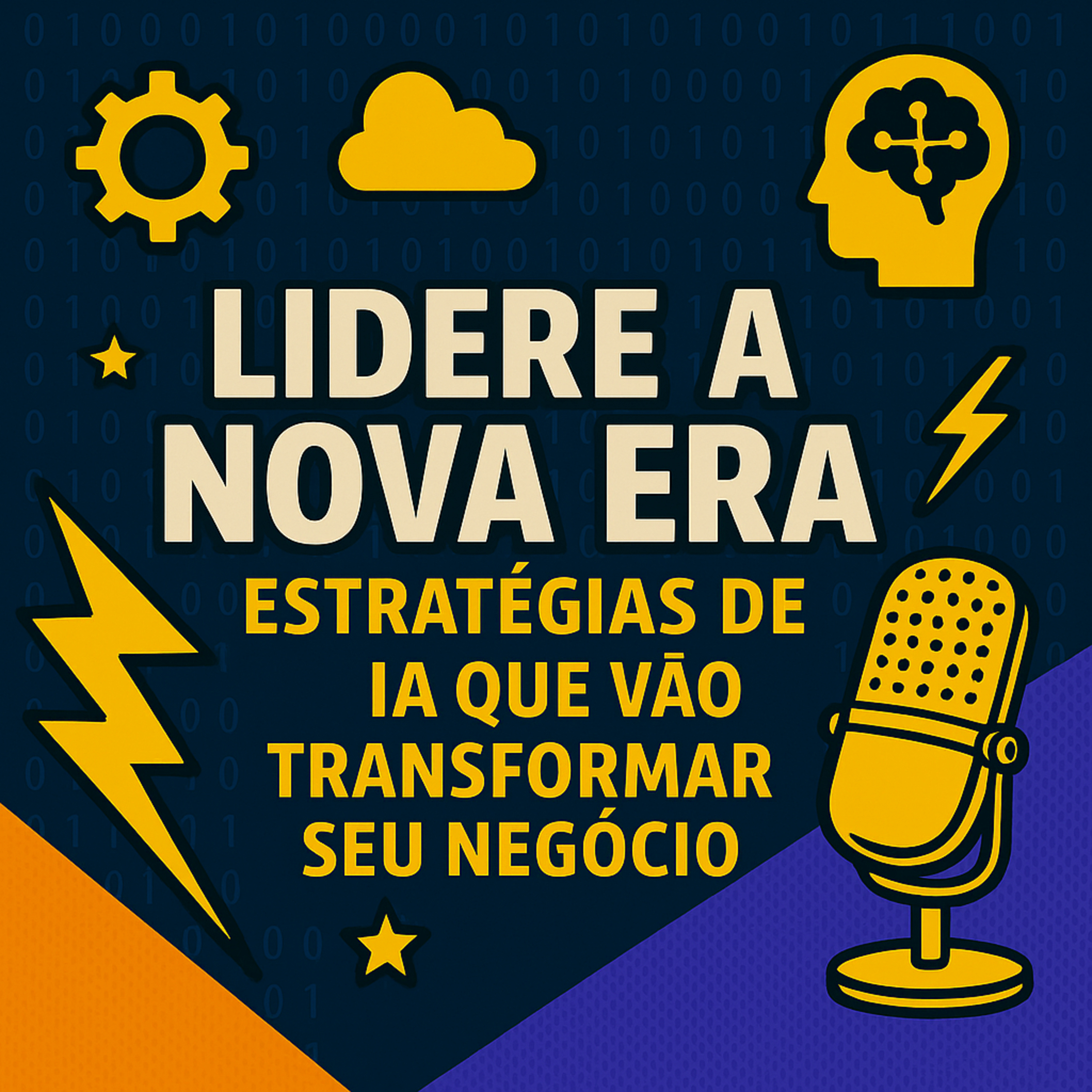 Lidere a Nova Era: Estratégias de IA que Vão Transformar Seu Negócio episode artwork