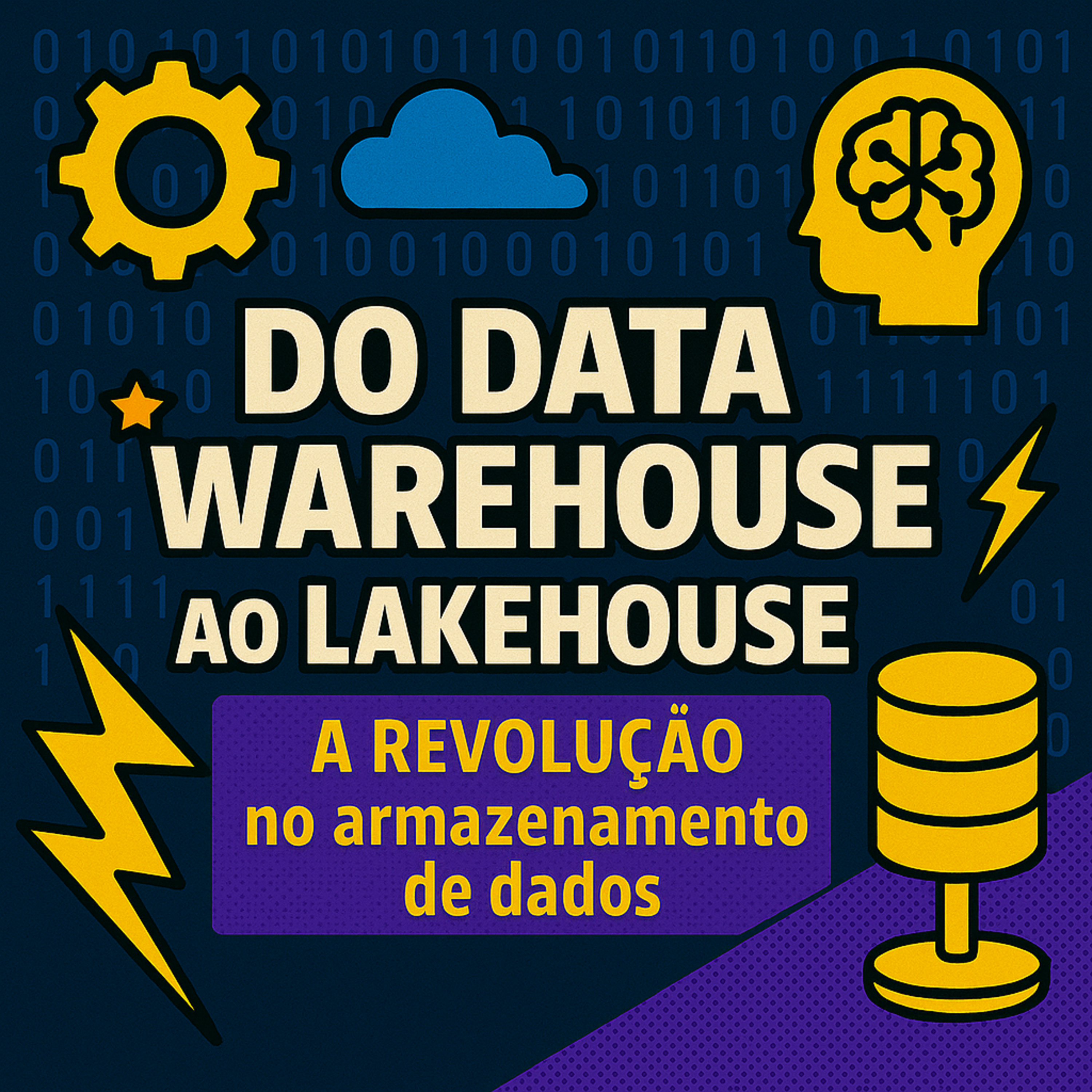 Do Data Warehouse ao Lakehouse: A revolução no armazenamento de dados episode artwork