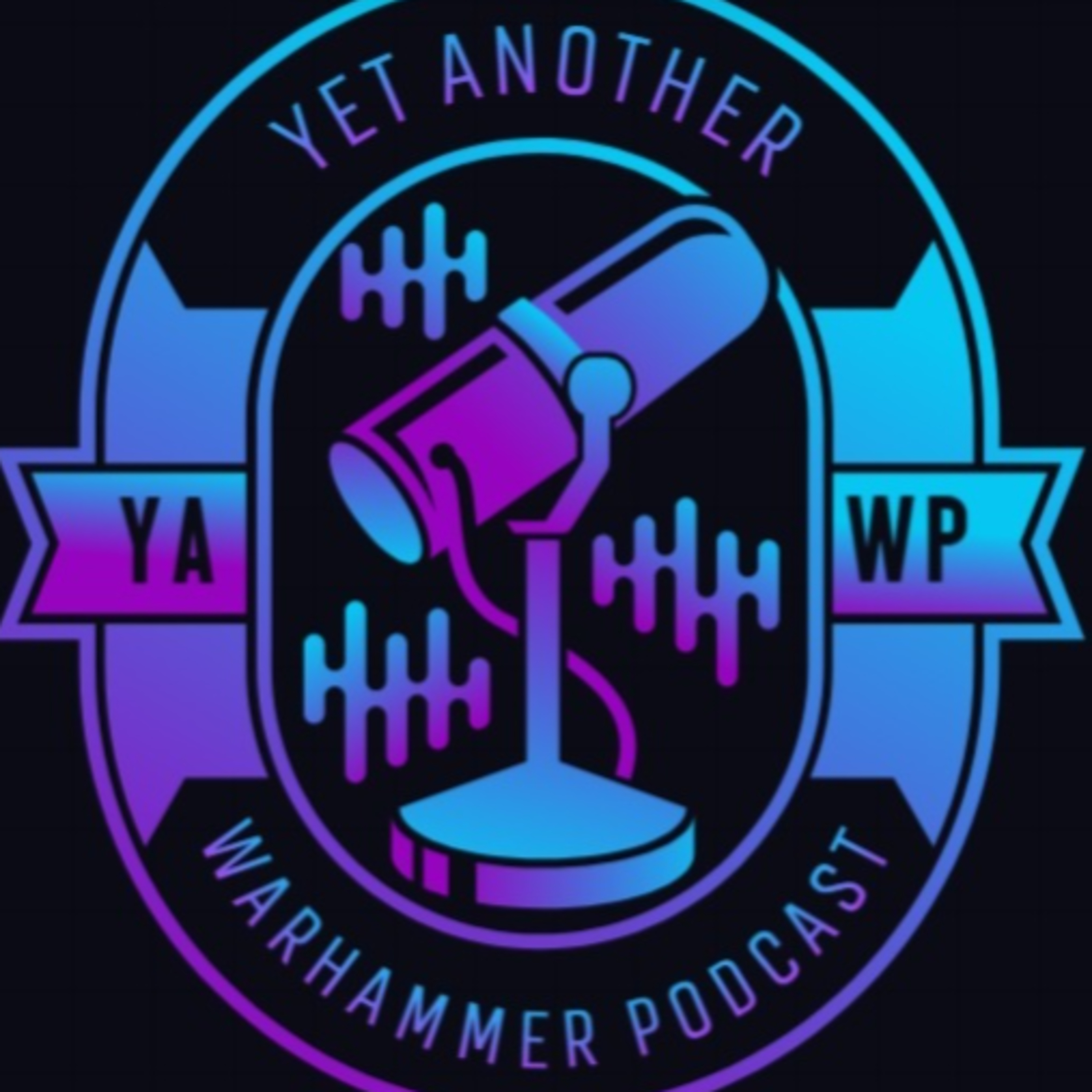 Yet Another Warhammer Podcast