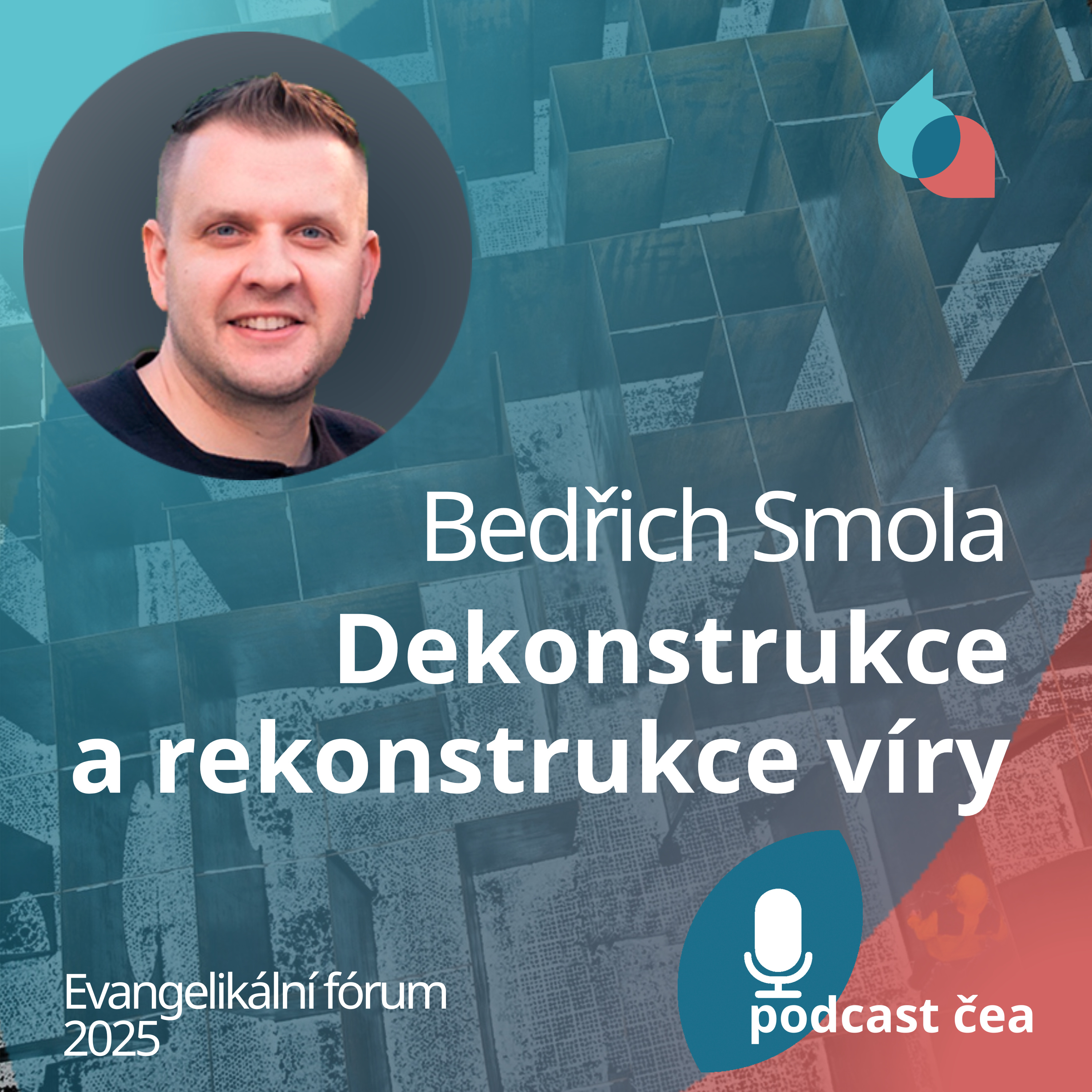 Bedřich Smola: Dekonstrukce a rekonstrukce víry episode artwork