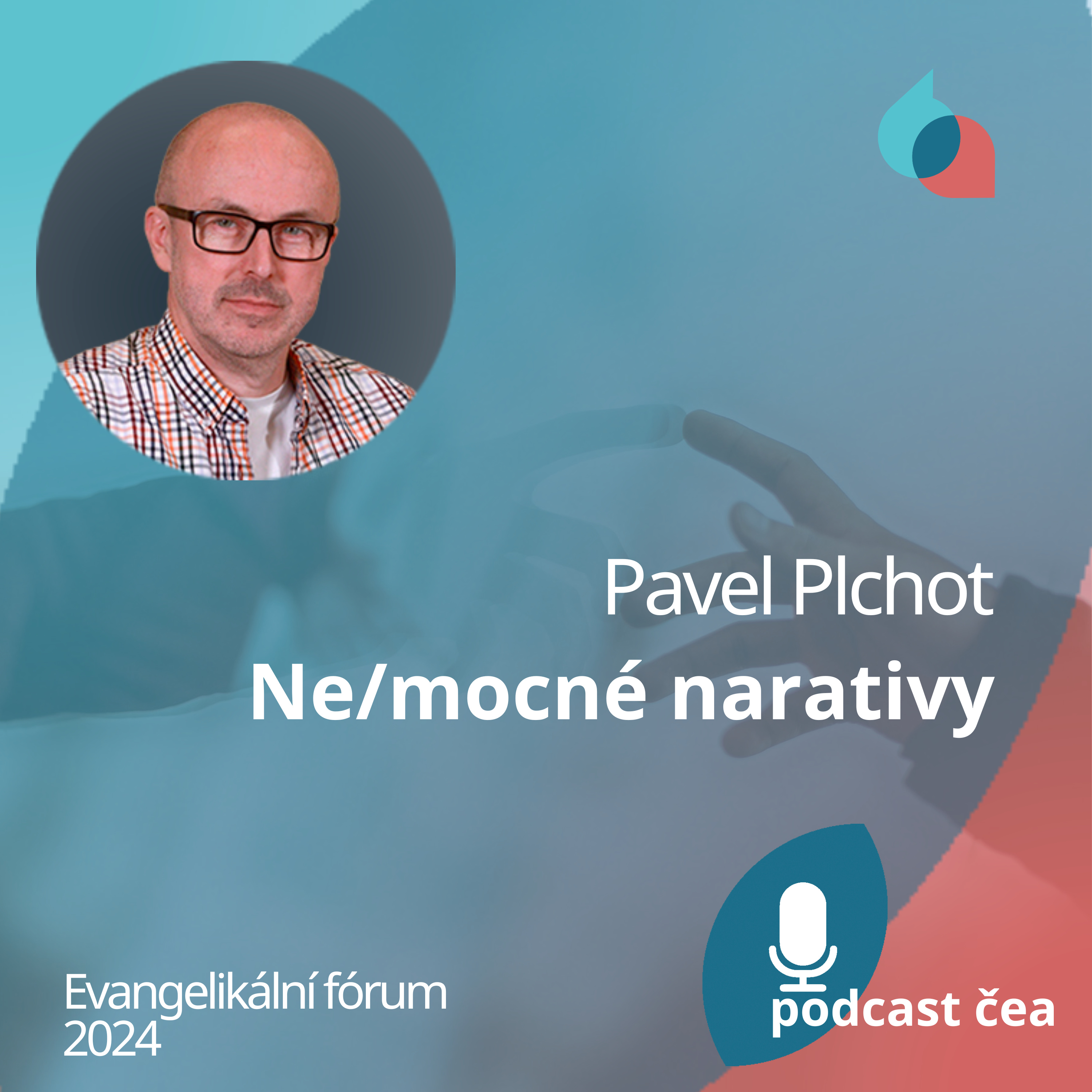 Pavel Plchot: Ne/mocné narativy episode artwork