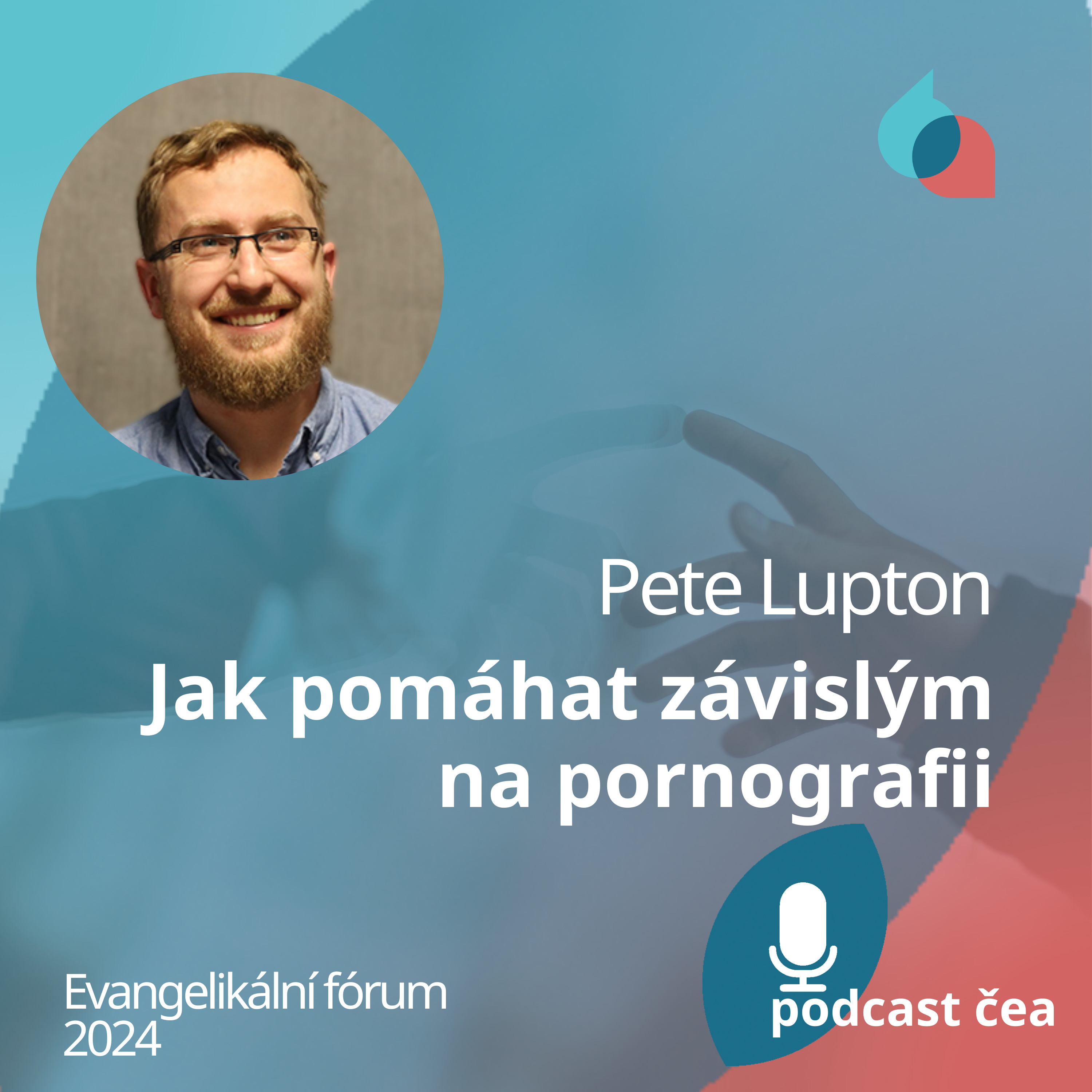 Pete Lupton: Jak pomáhat závislým na pornografii episode artwork