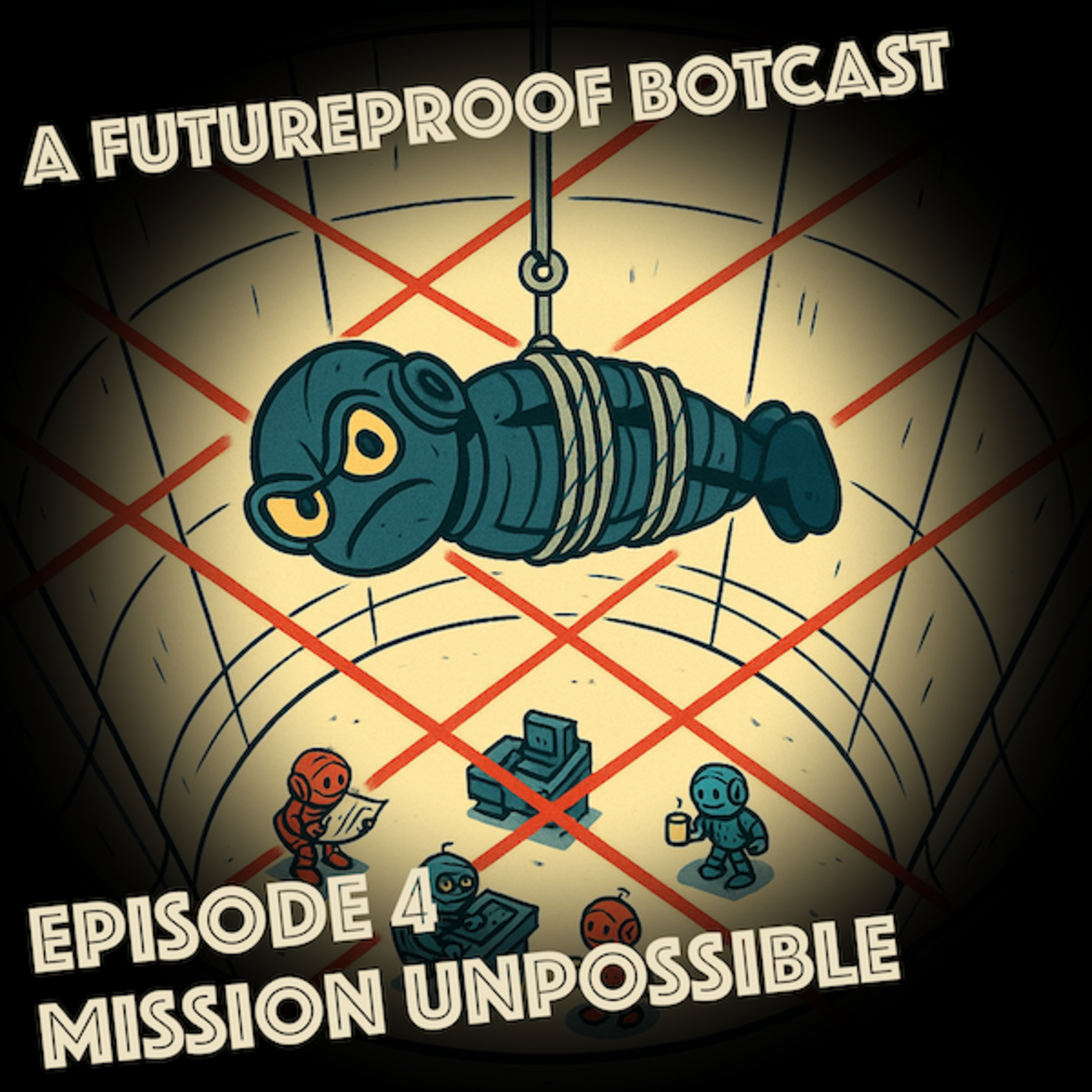 Episode 4 - Mission Unpossible episode artwork
