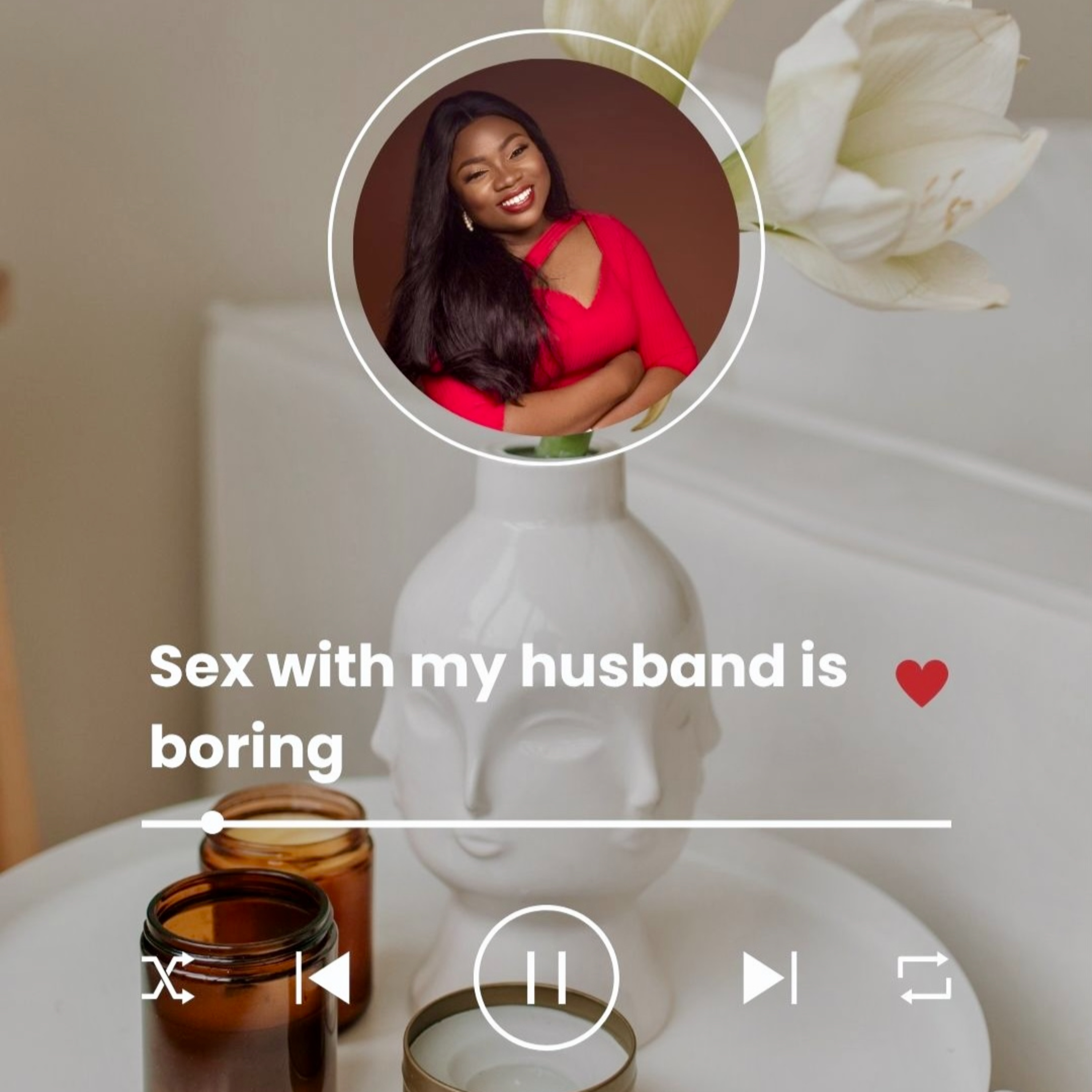 Episode 2: Sex with my husband is boring