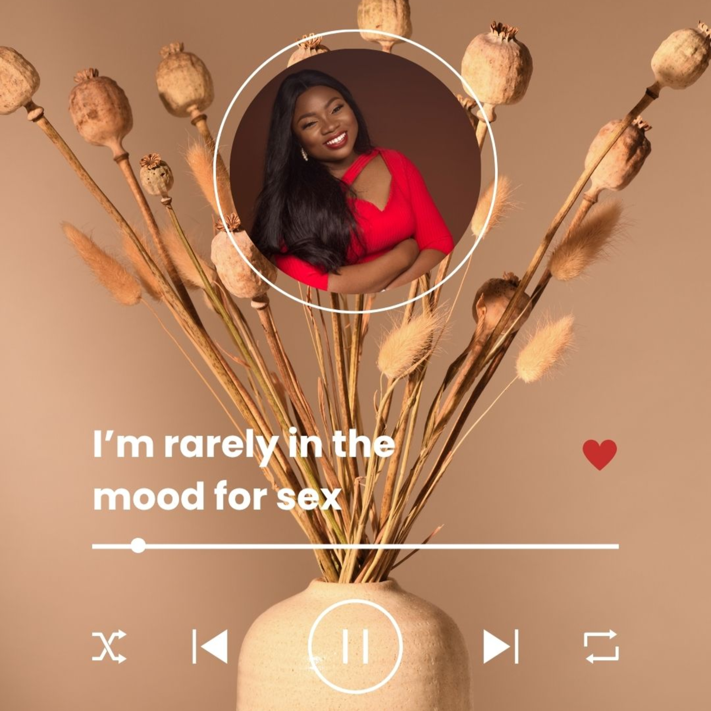 Episode 3: I'm rarely in the mood for Sex