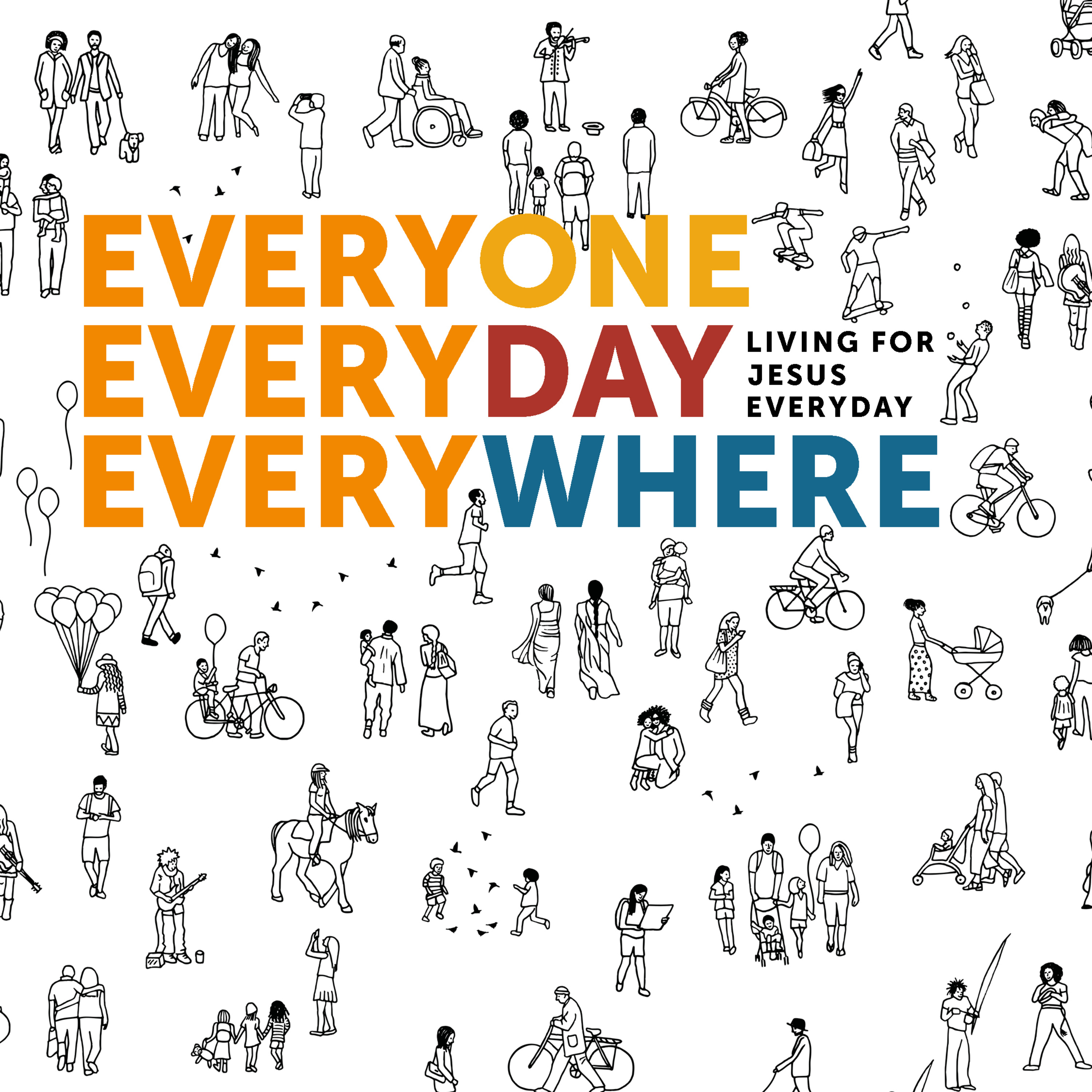 Everyone, Everyday, Everywhere - Chosen, so we can be sent out episode artwork