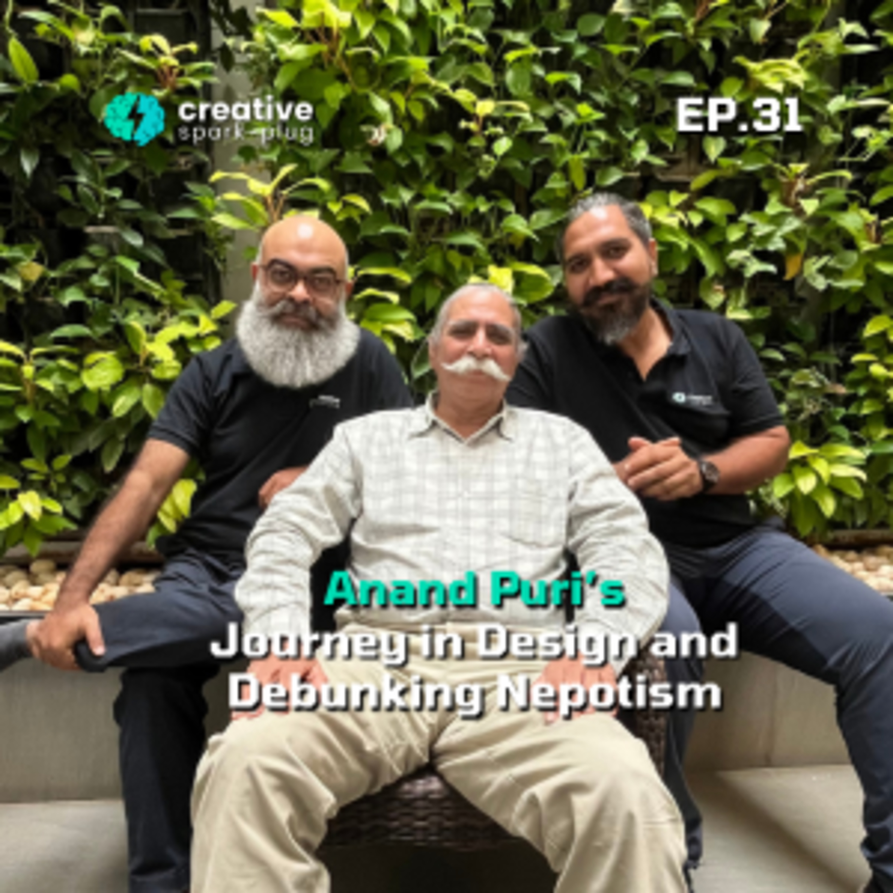 Anand Puri's Journey in Design and Debunking Nepotism | EP 31 | Creative Spark-plug episode artwork
