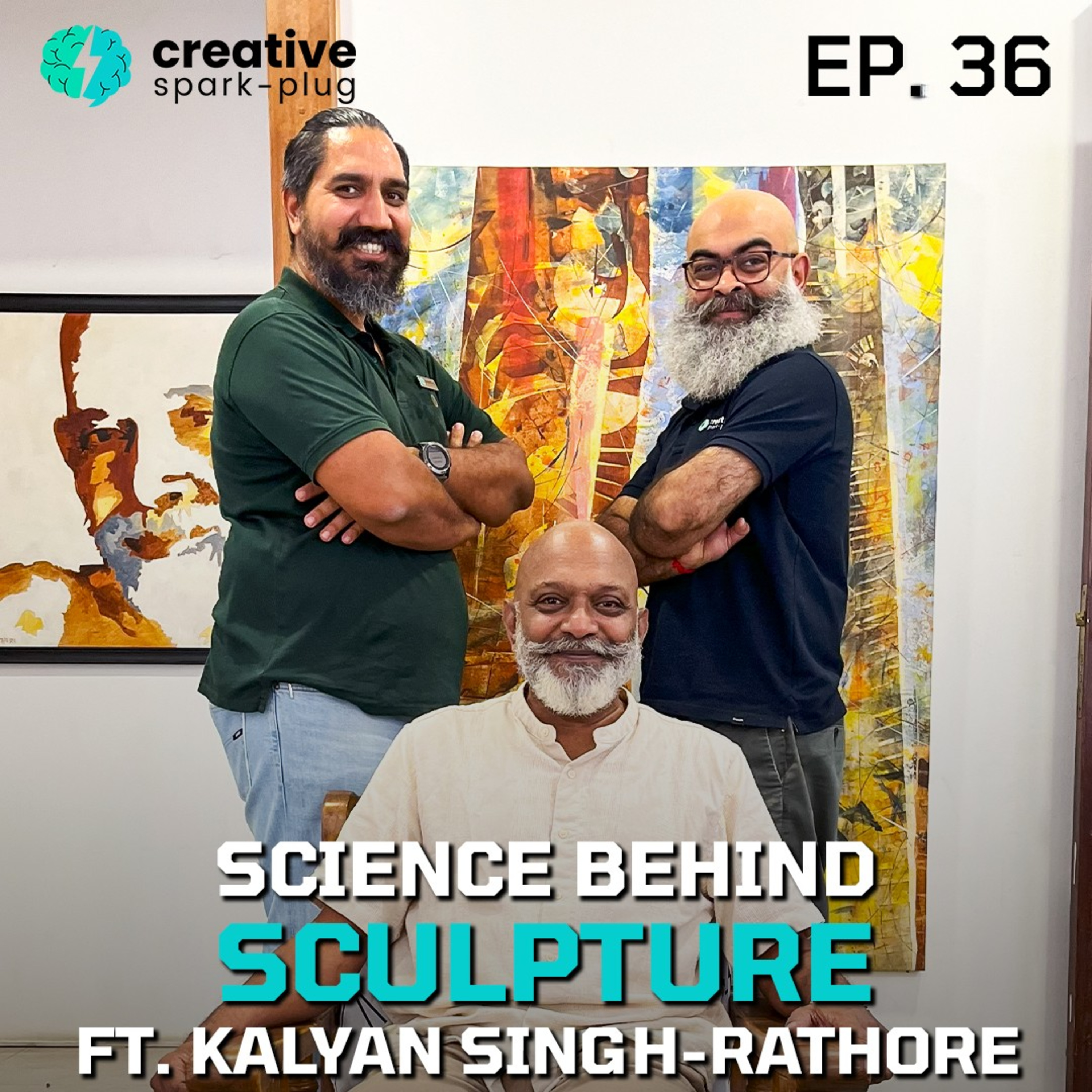 Science Behind Sculpture with Kalyan Singh Rathore | Creative Spark-plug | EP- 36 episode artwork