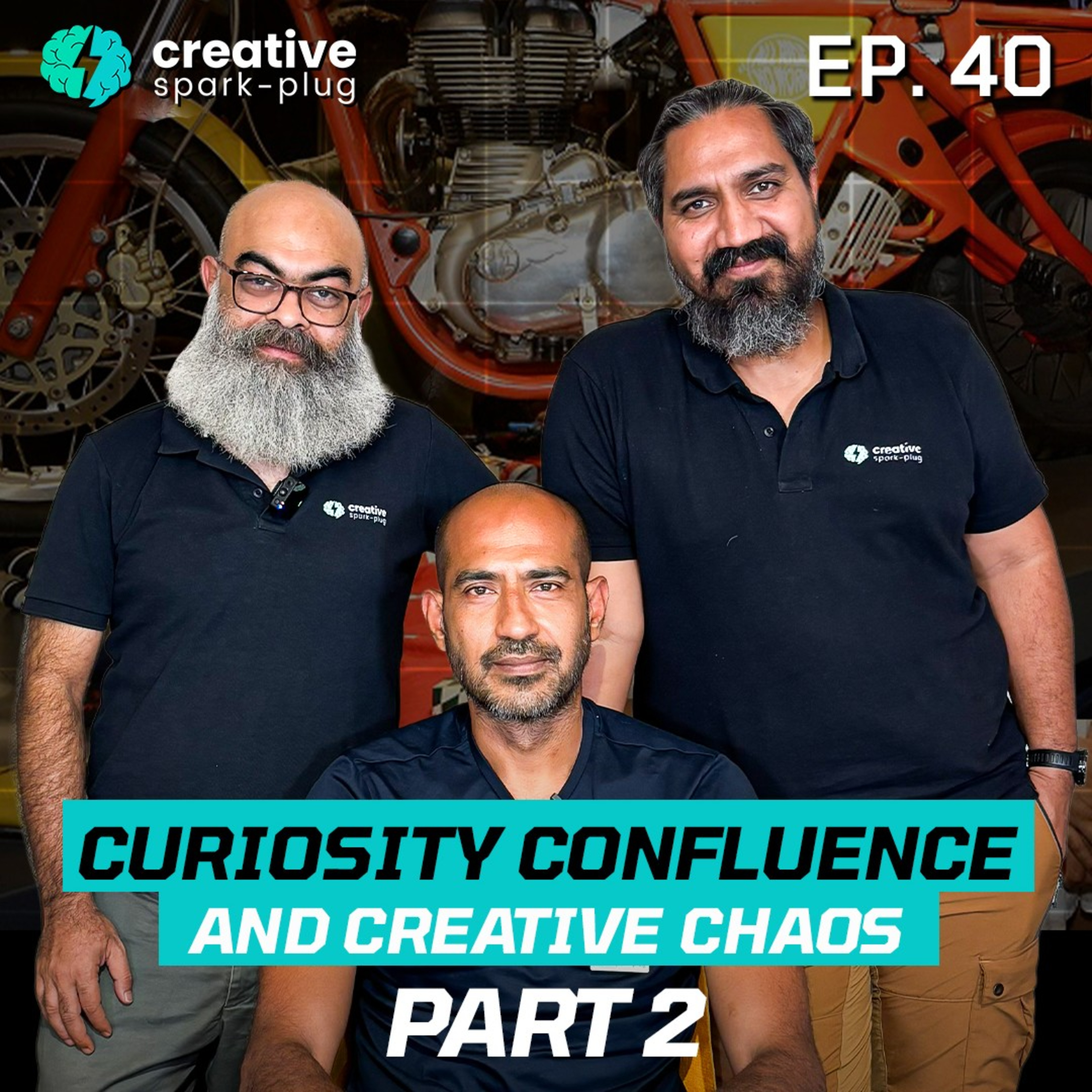 Curiosity Confluence and Creative Chaos w/ Samrat Som Pt-2 | Creative Spark-plug | EP- 40 episode artwork