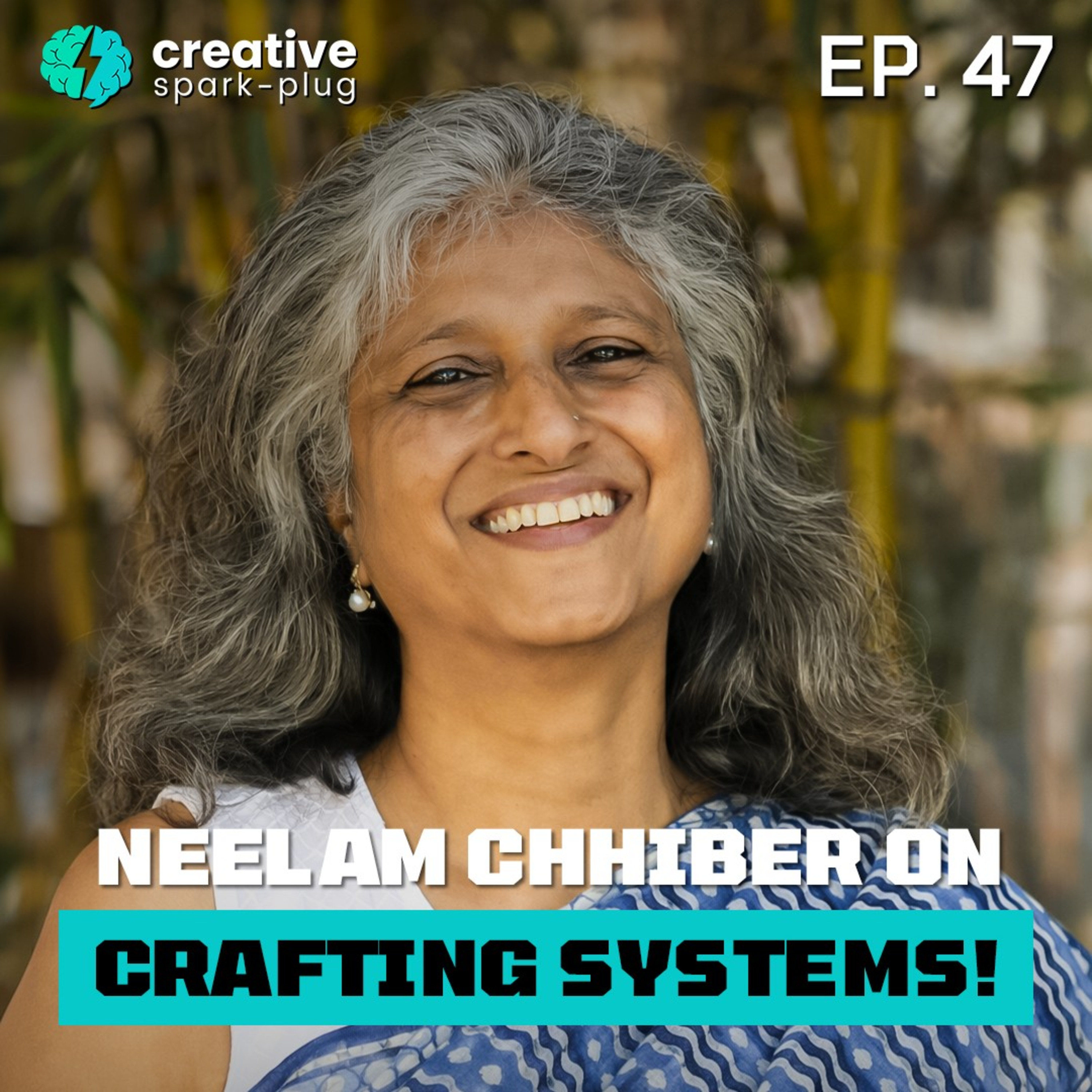 Neelam Chhiber on Crafting Systems! Co- Founder Industree | EP 47 episode artwork