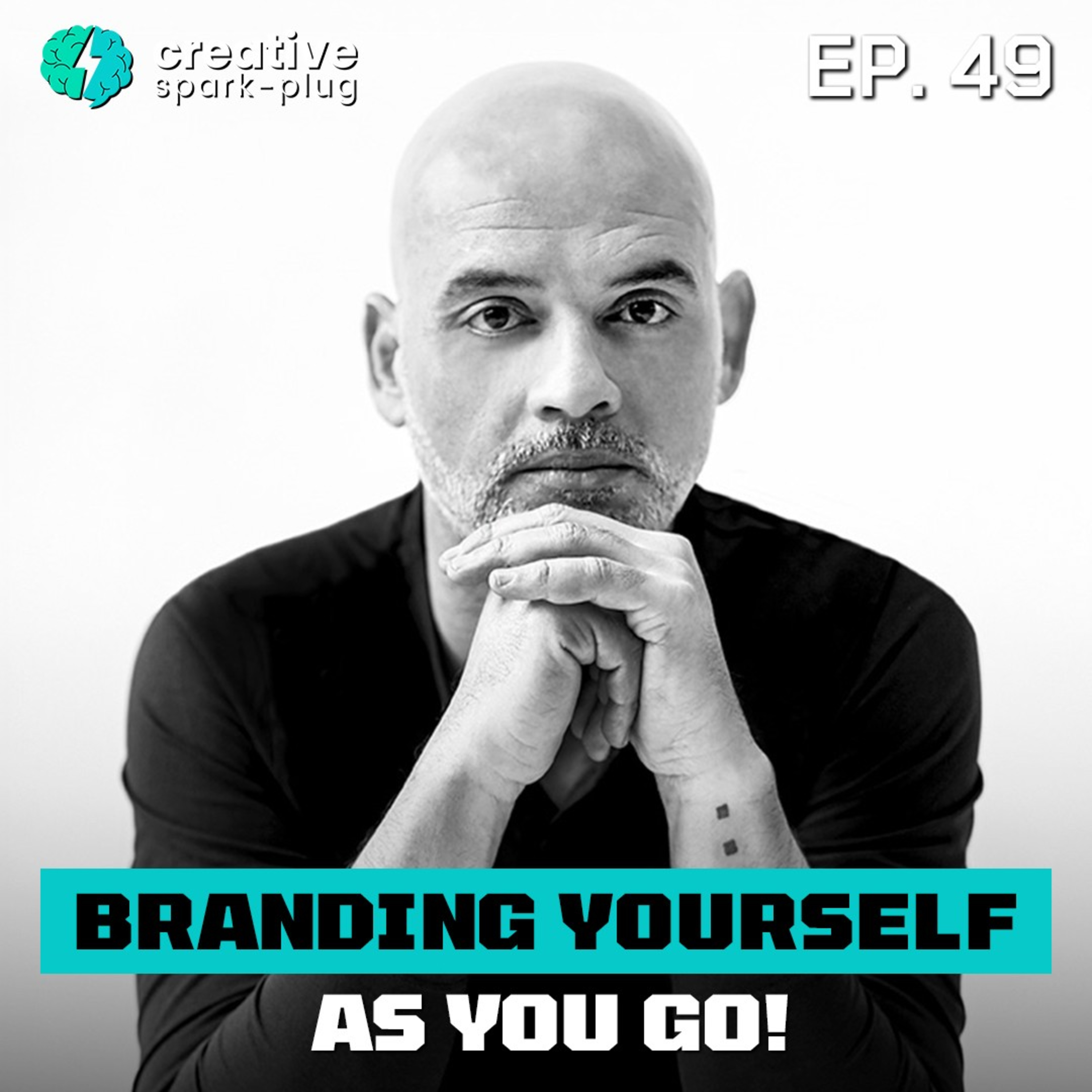 Branding Yourself As You Go- Kieth Pillow | EP-49 episode artwork