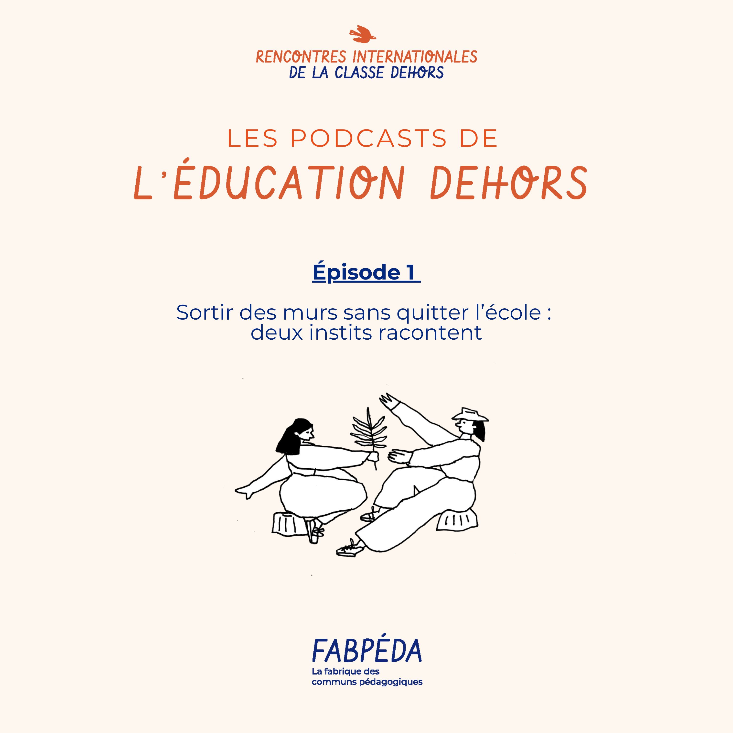 Les podcasts de l\'éducation dehors
