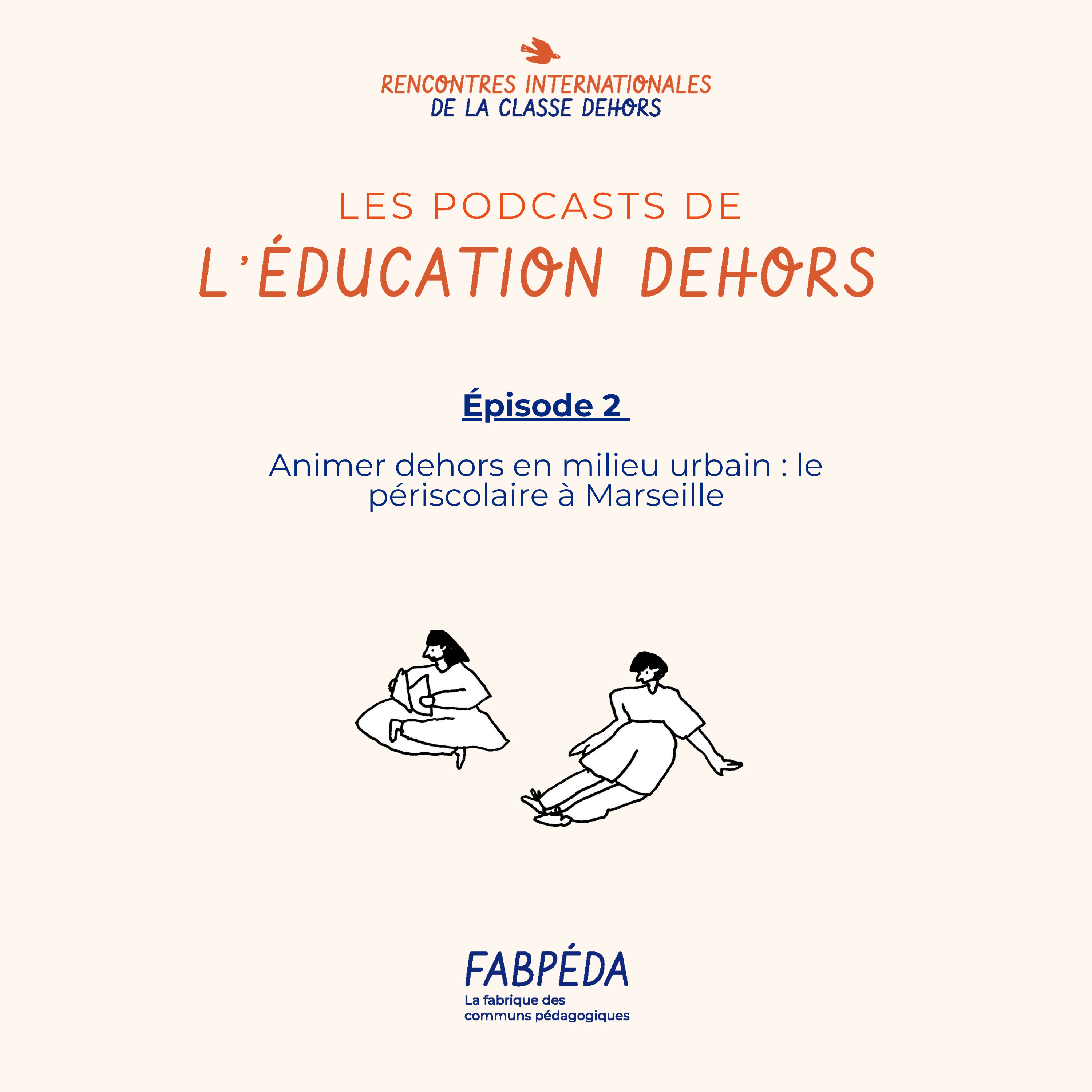 Les podcasts de l\'éducation dehors