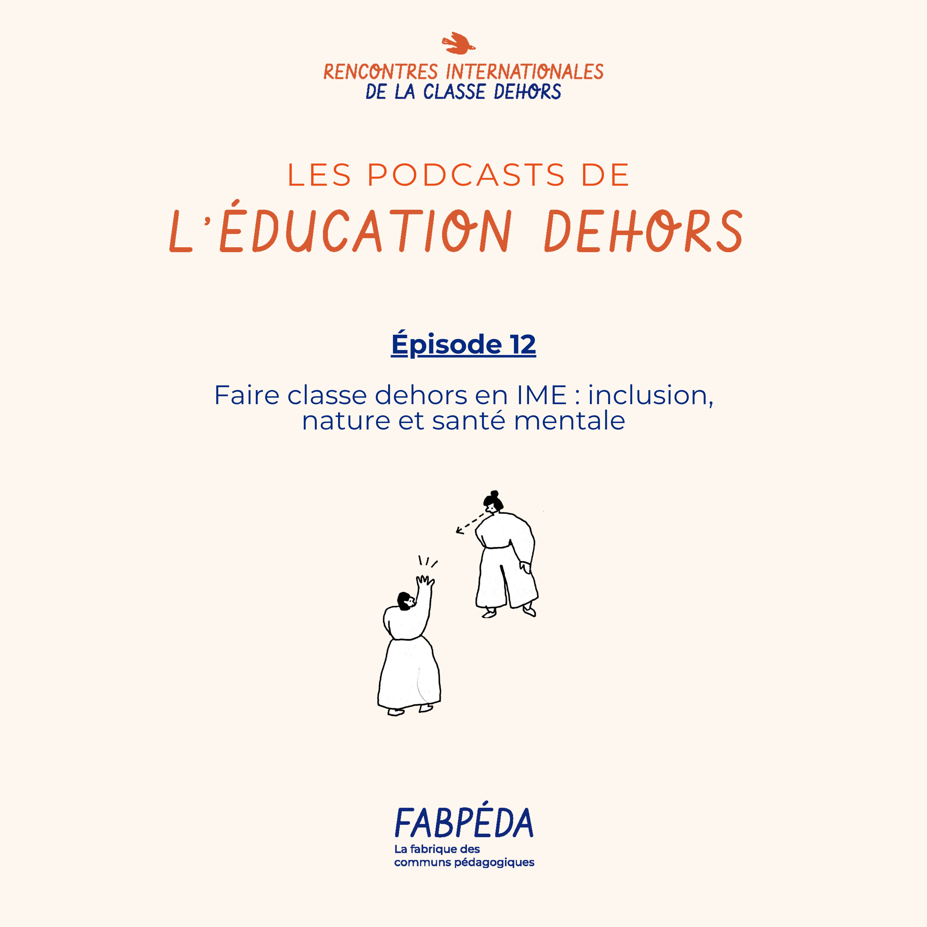 Les podcasts de l\'éducation dehors